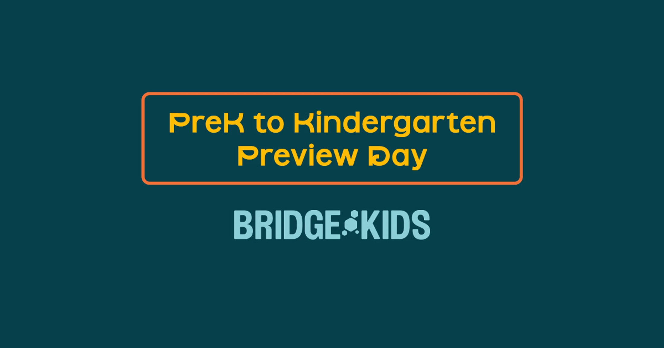 PreK to Kindergarten Preview Day