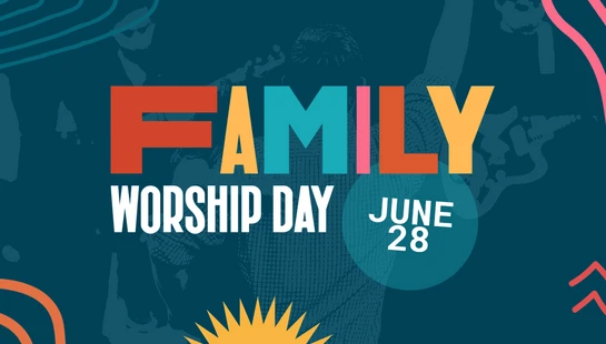 WORSHIP AS A FAMILY
