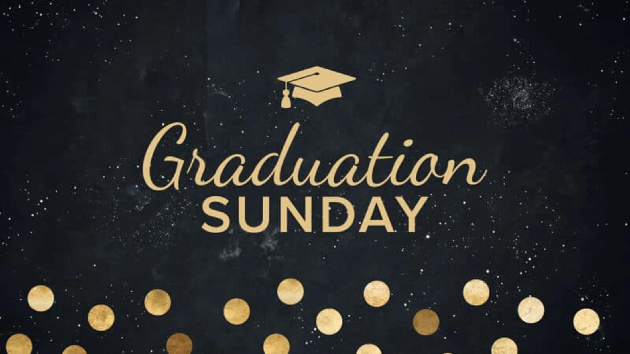 Graduation Sunday