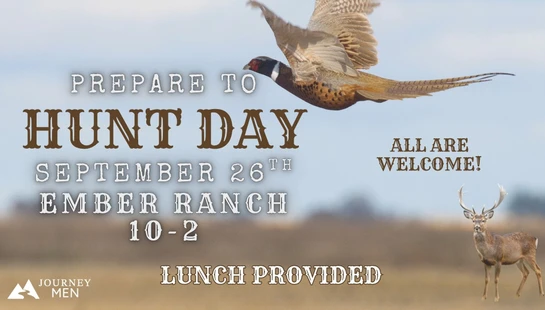 An event flyer for Prepare to Hunt Day on September 26th at Ember Ranch, featuring a pheasant in flight and a deer. Text invites all and says lunch is provided.