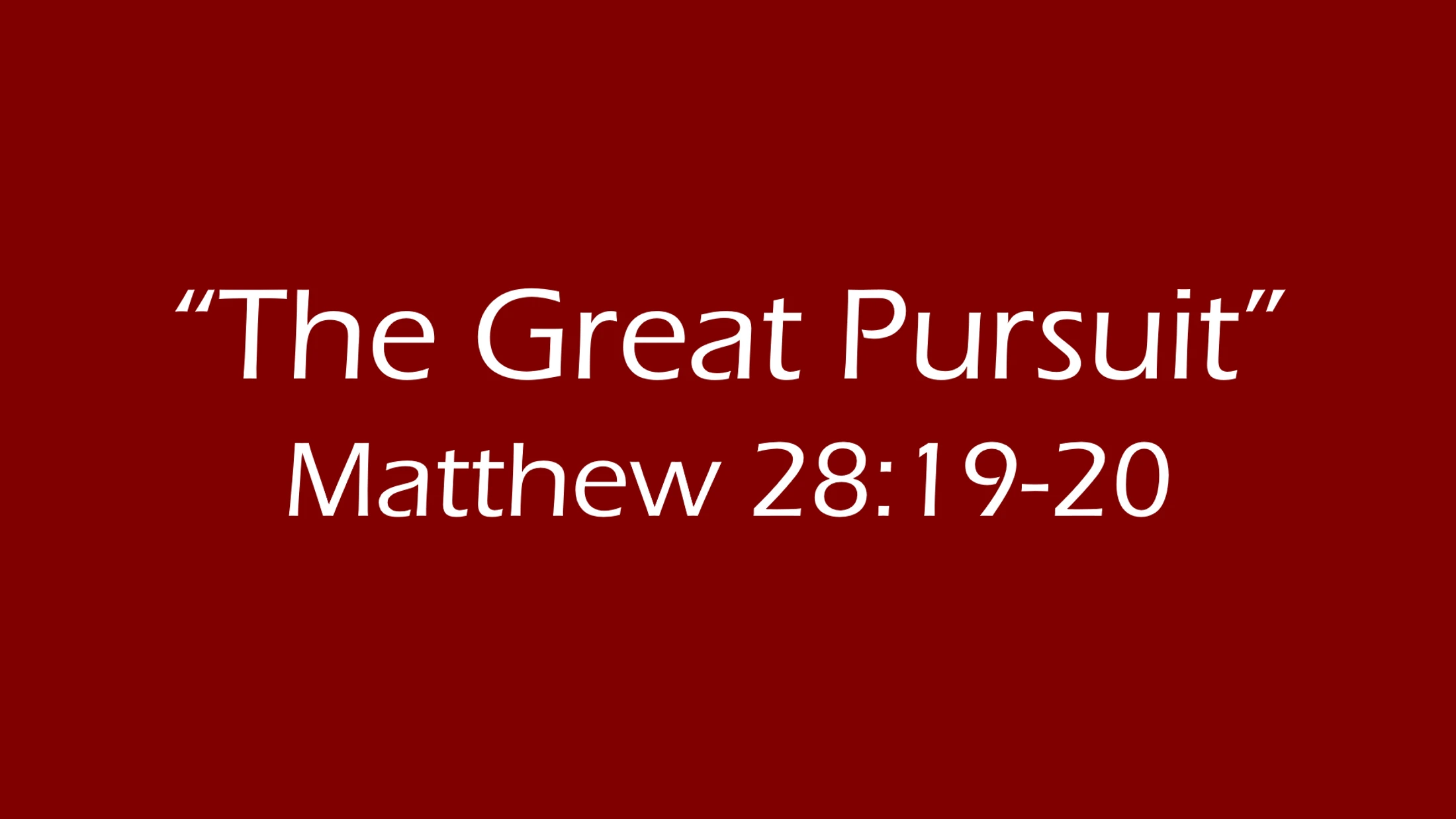"The Great Pursuit"