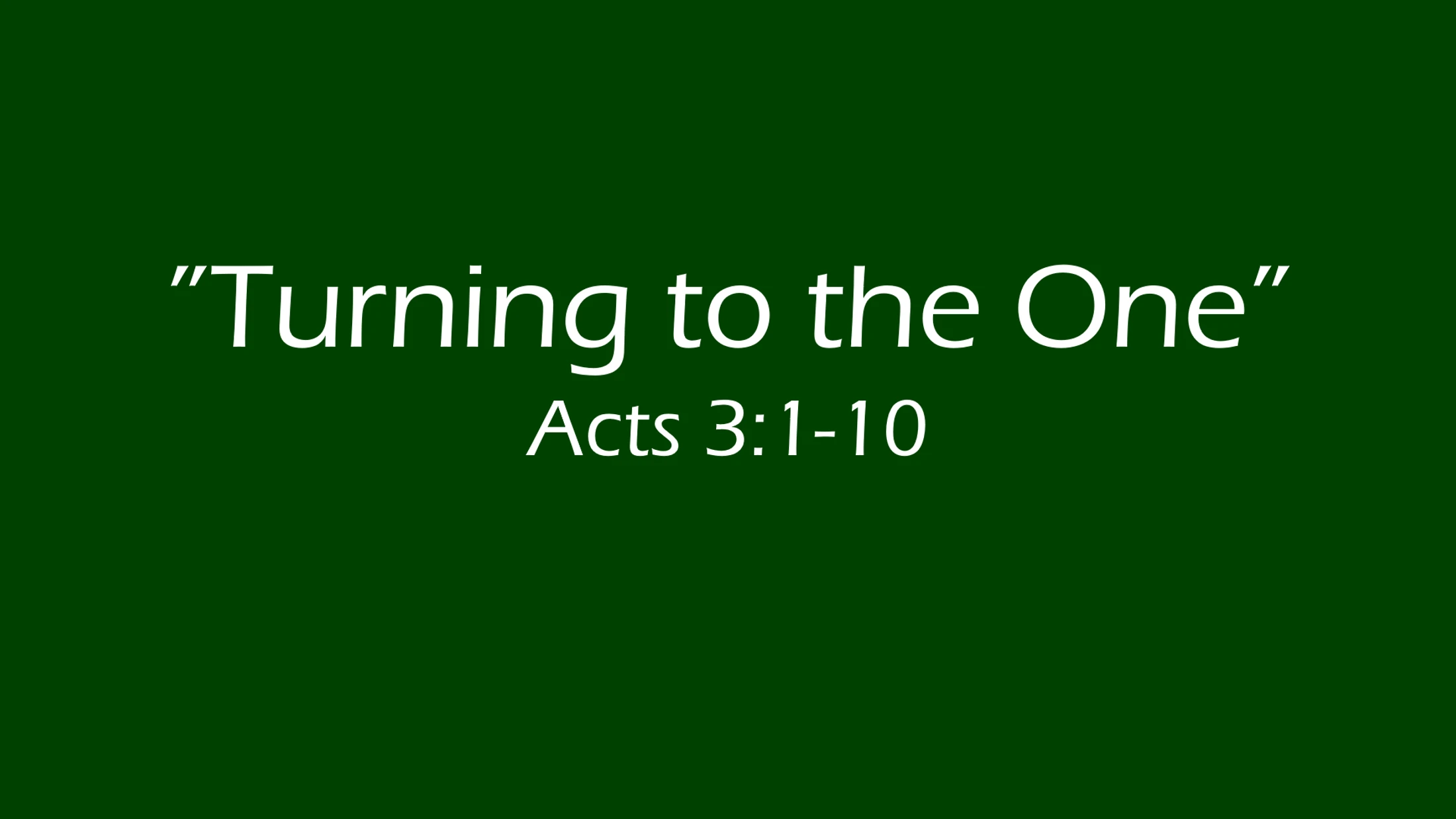 "Turning to the One"