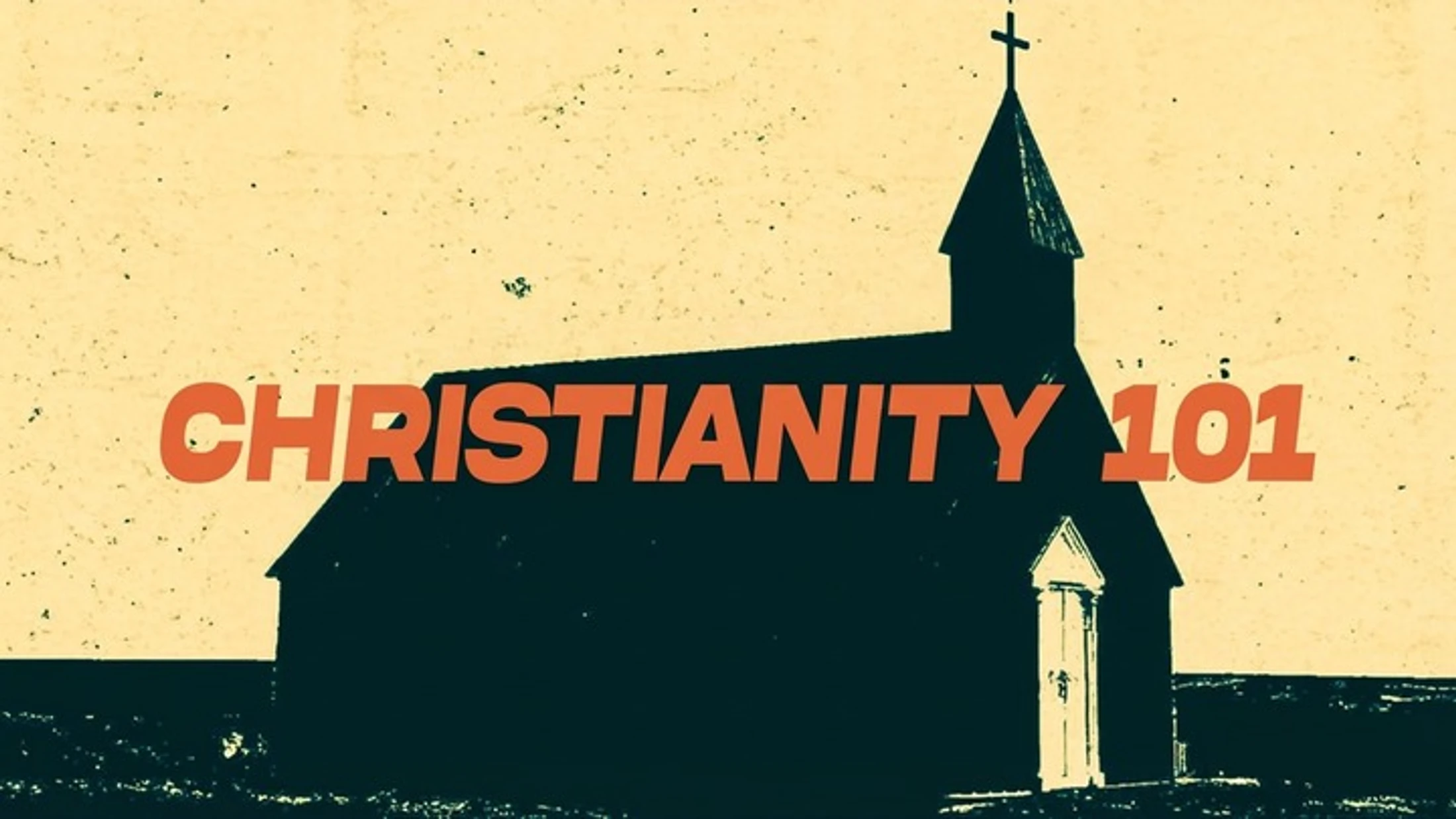 A stylized graphic of a church silhouette against a speckled cream background. The words 'CHRISTIANITY 101' are in bold orange text across the image.