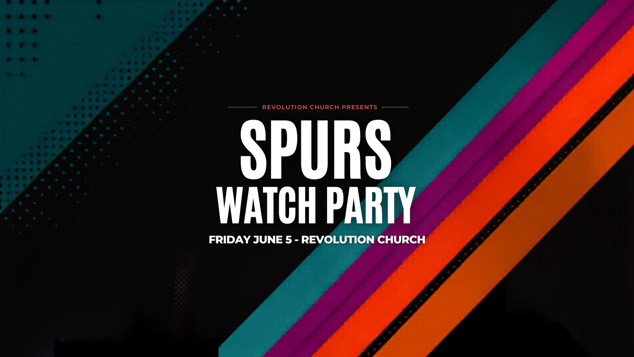 A graphic announcing a Spurs Watch Party presented by Revolution Church on Friday, June 5, set against a black background with colorful diagonal stripes.