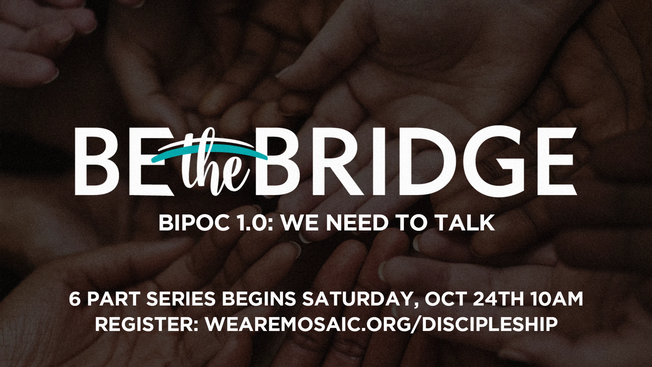 Be the Bridge BIPOC 1.0: We Need To Talk