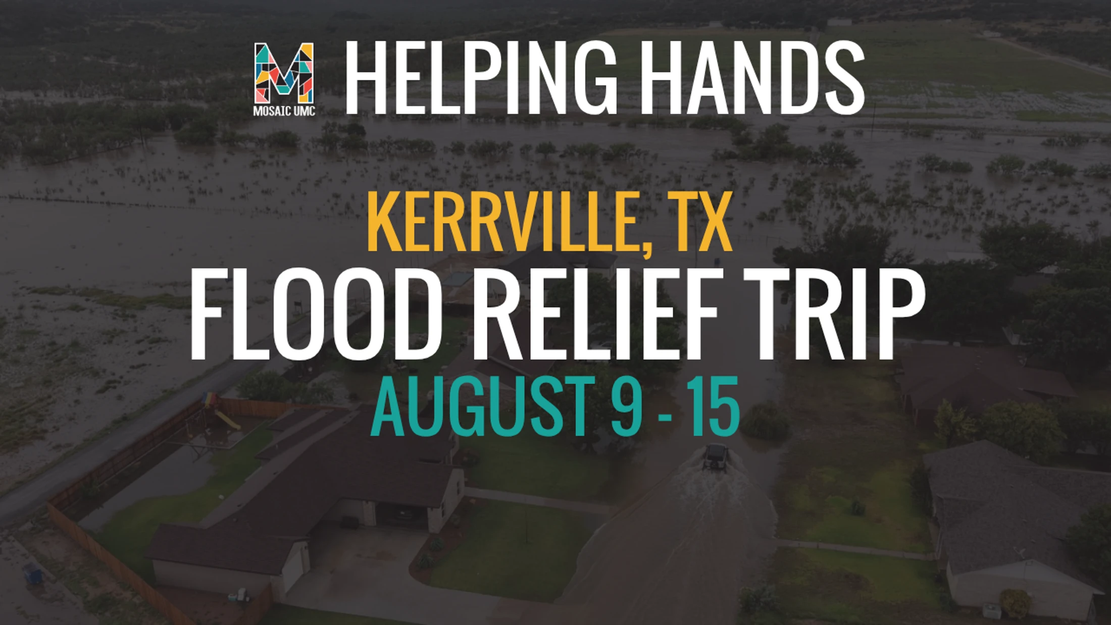 Helping Hands Flood Relief Trip: Kerrville, TX