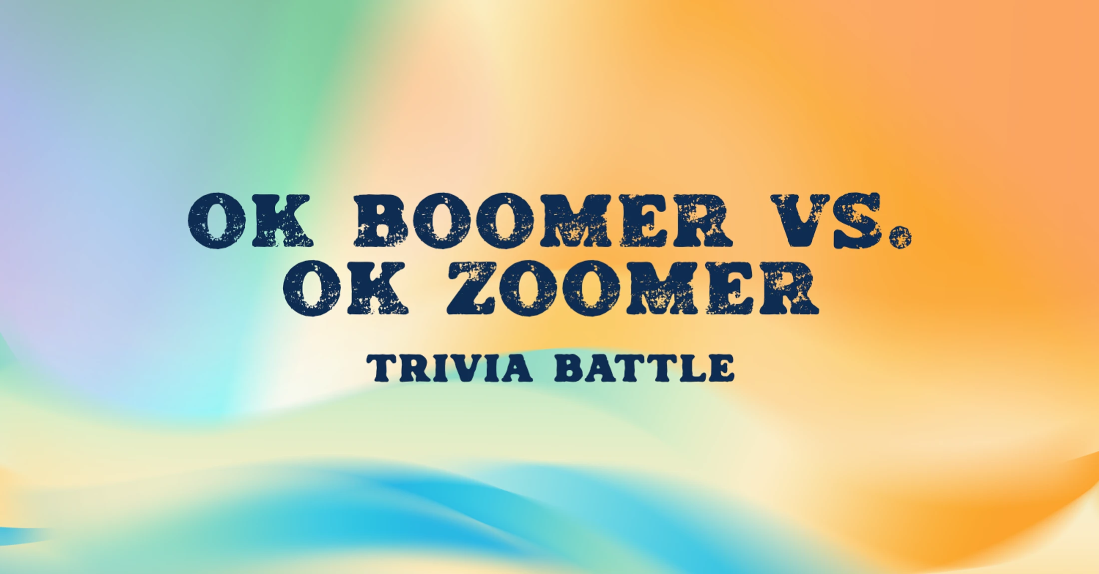 MX Trivia Battle - OK Boomer VS. OK Zoomer