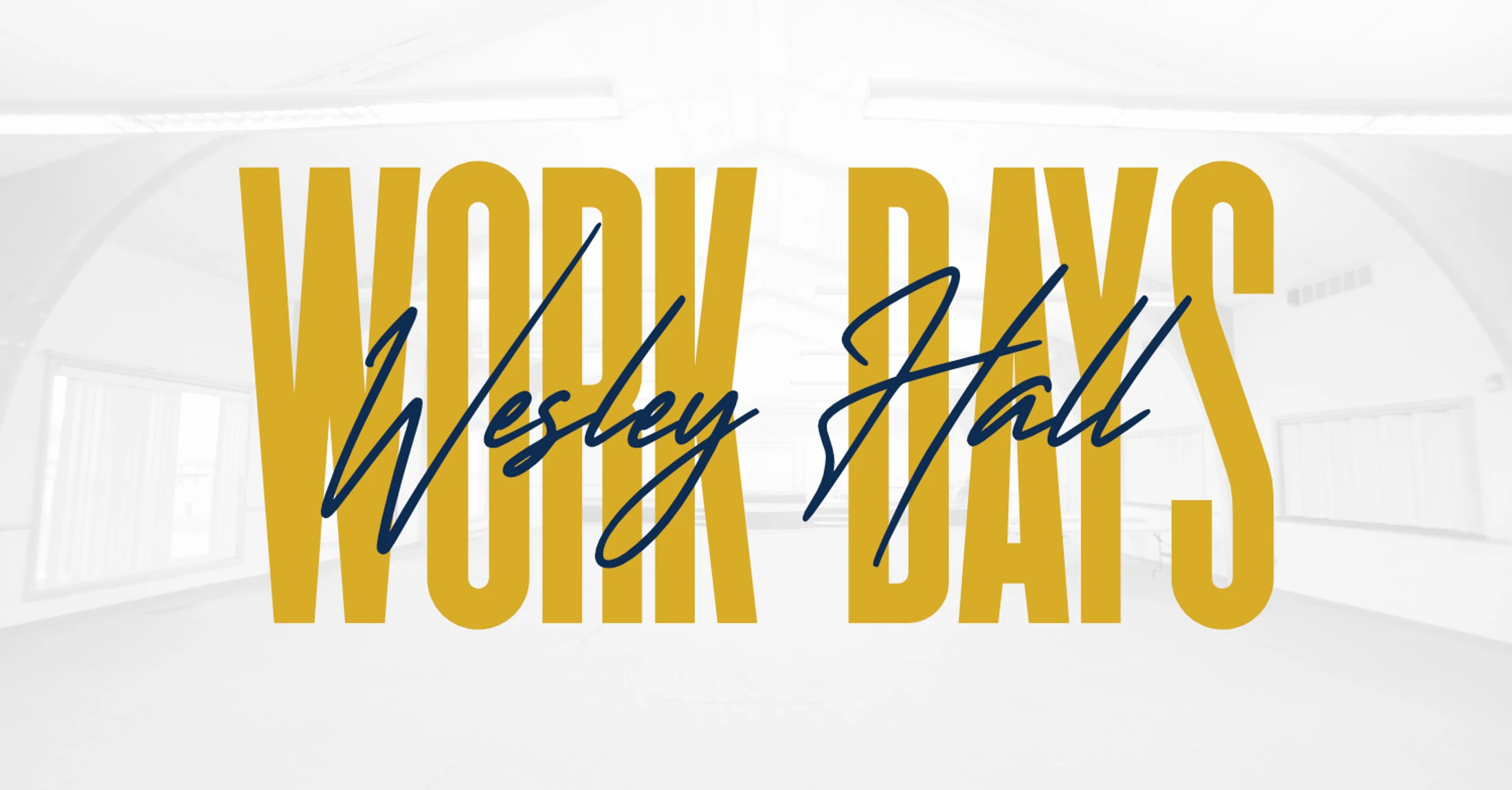 Wesley Hall Work Day