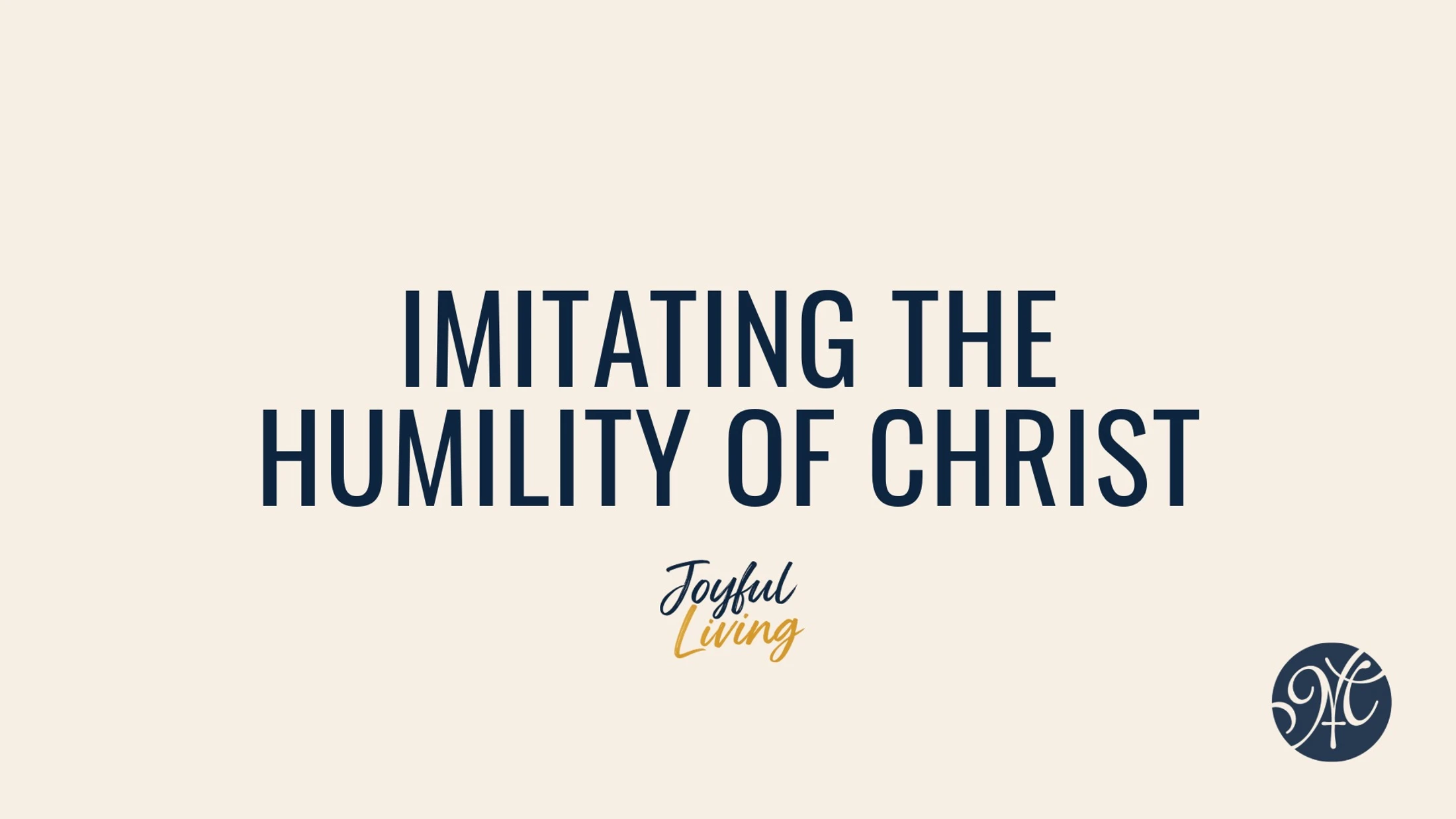 Imitating the Humility of Christ