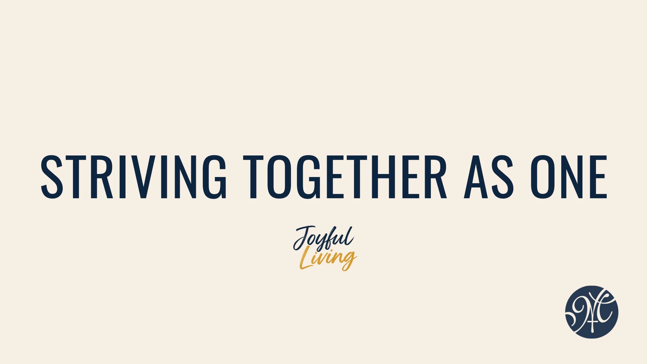 Striving Together As One