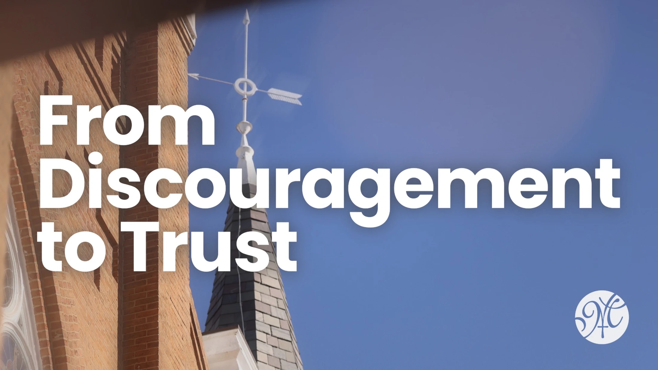From Discouragement to Trust