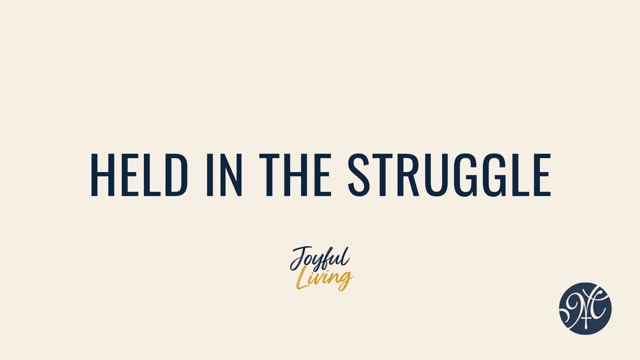 Held in the Struggle