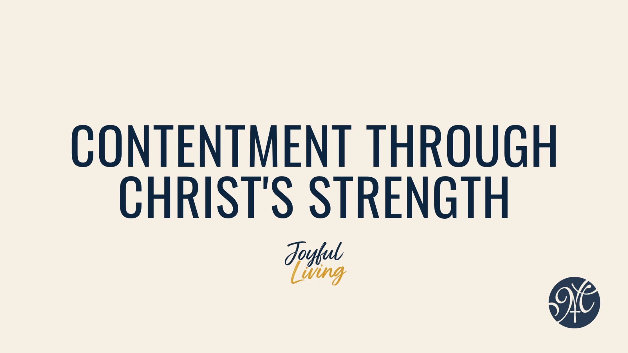 Contentment Through Christ's Strength