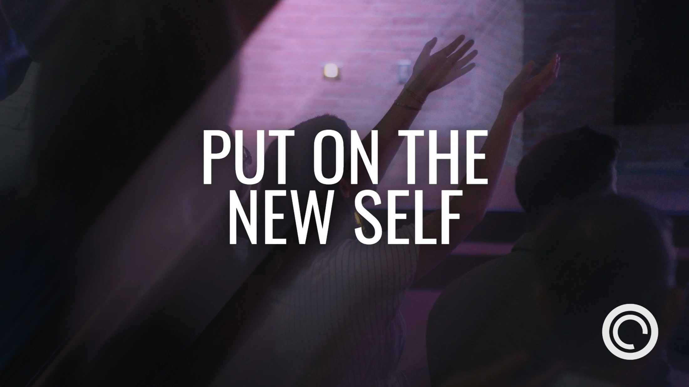 Put on the New Self