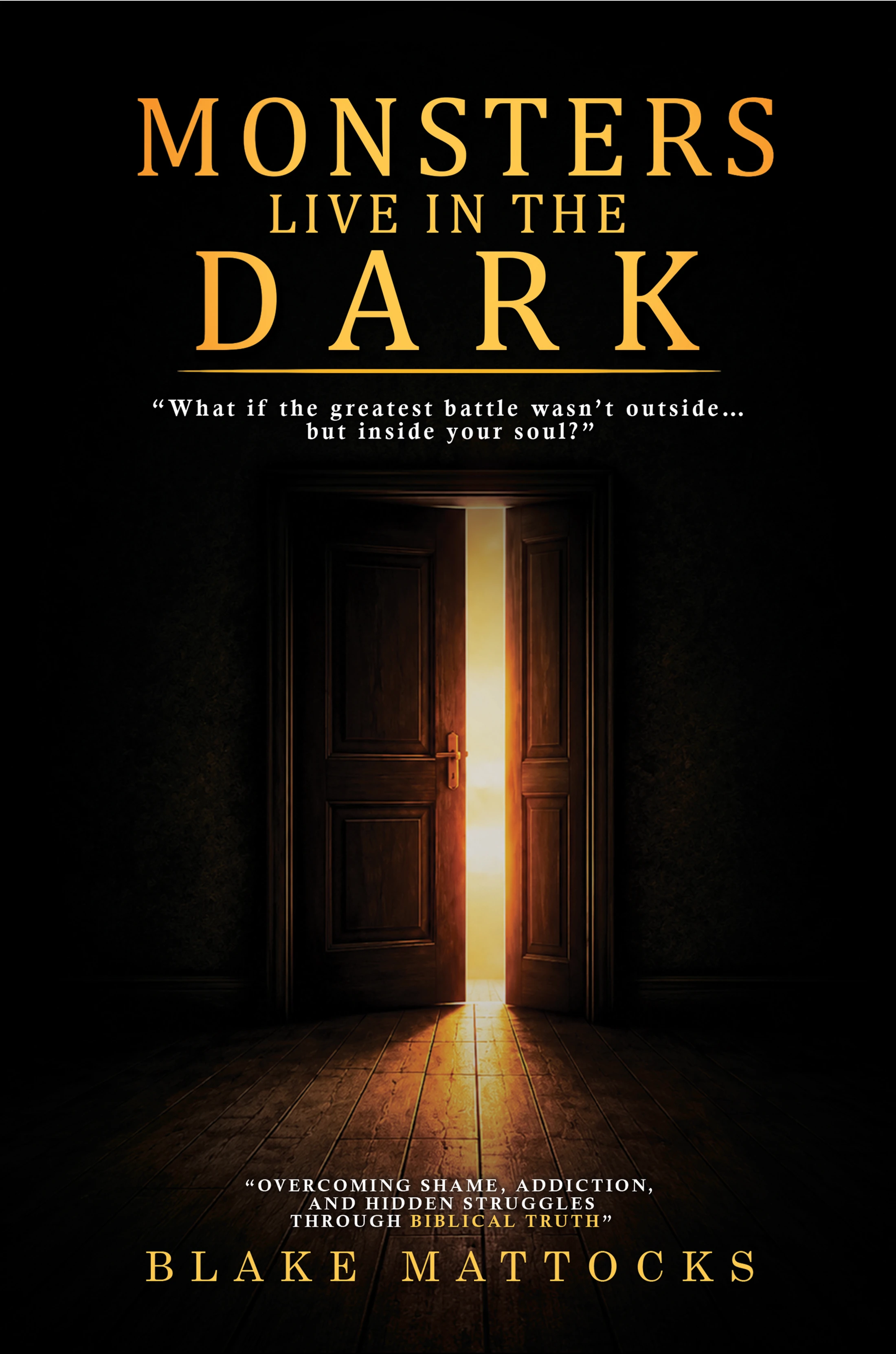 The cover of the book 'Monsters Live in the Dark' shows a dark room with a wooden door slightly ajar, with a bright, warm light shining through the opening.
