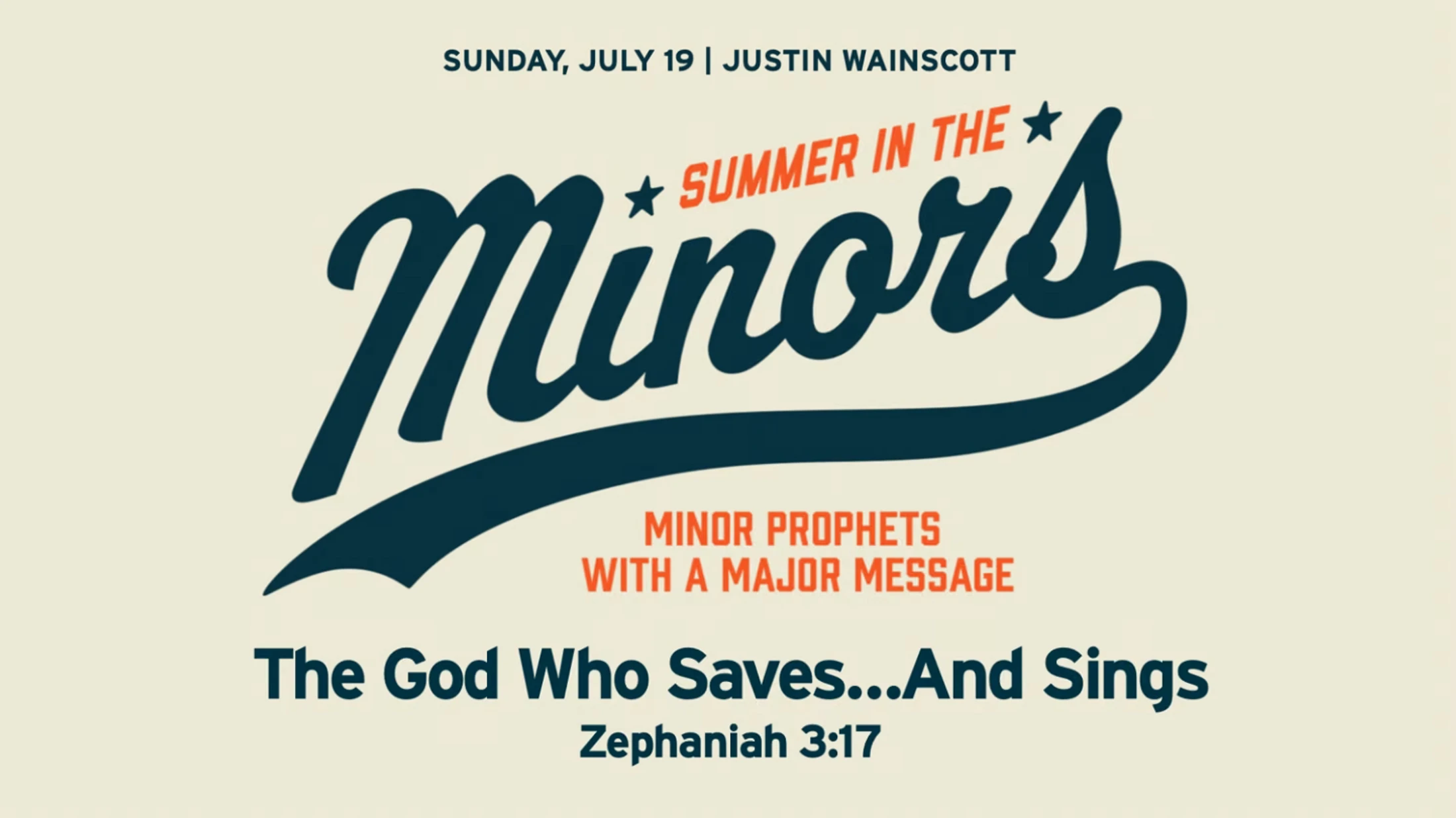 July 19, 2026 - The God Who Saves...And Sings with Justin Wainscott