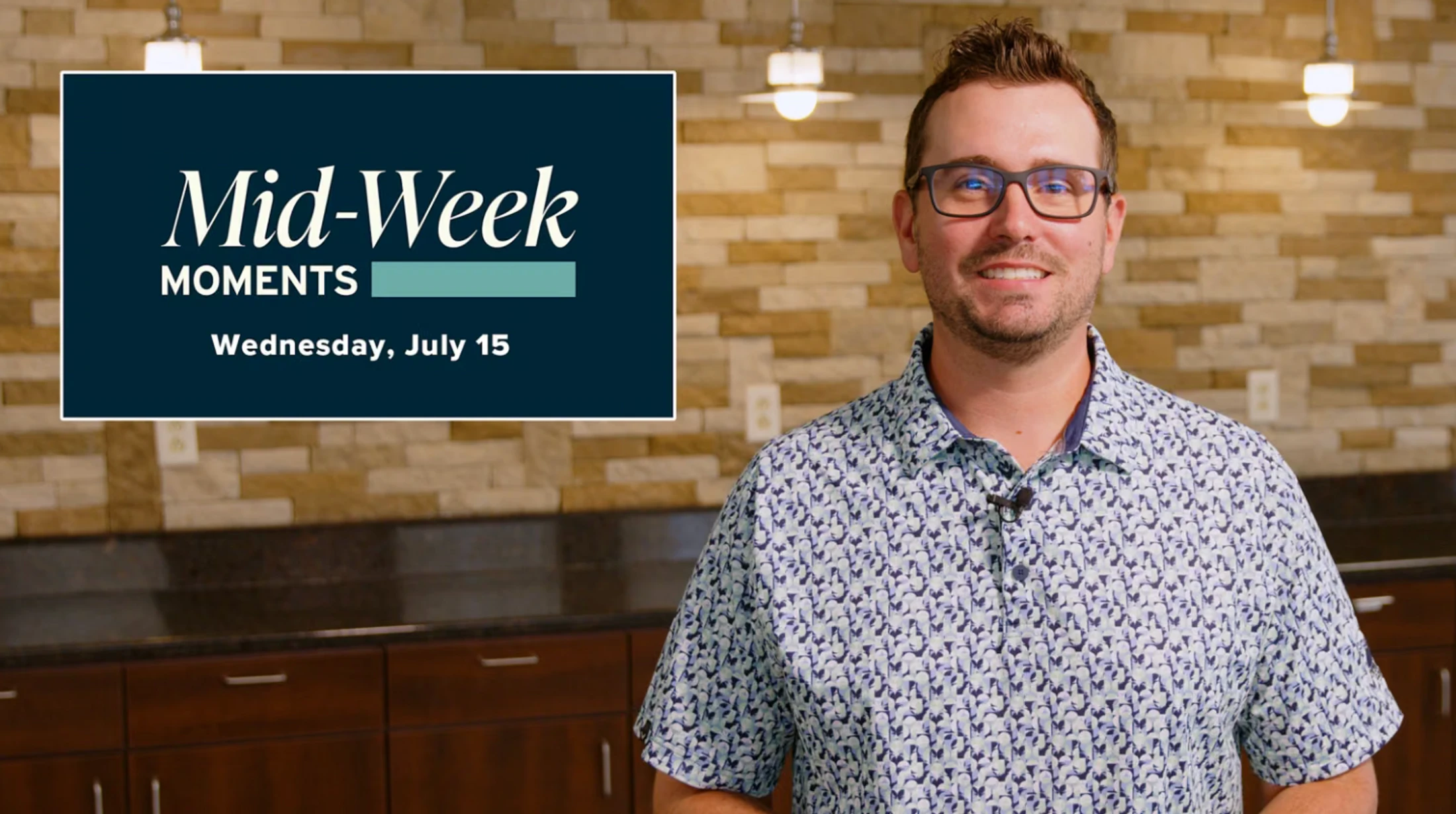 Mid-Week Moments – July 15, 2026
