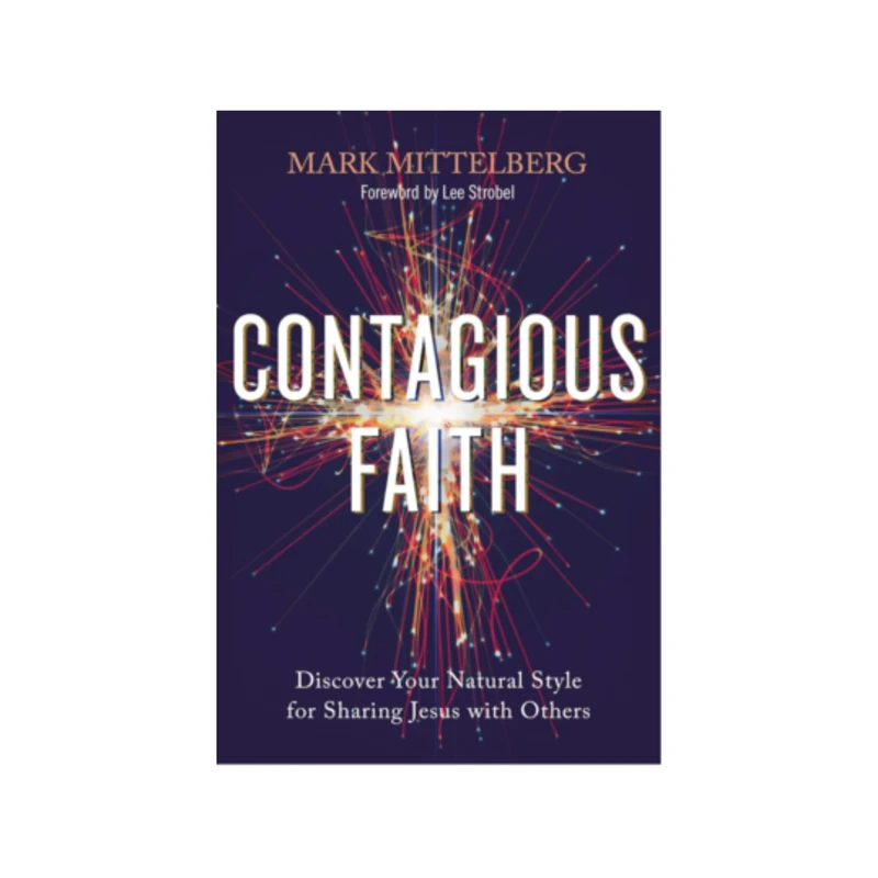 The book cover for 'Contagious Faith' by Mark Mittelberg. The title is over a graphic of a bright burst of light on a dark blue background.
