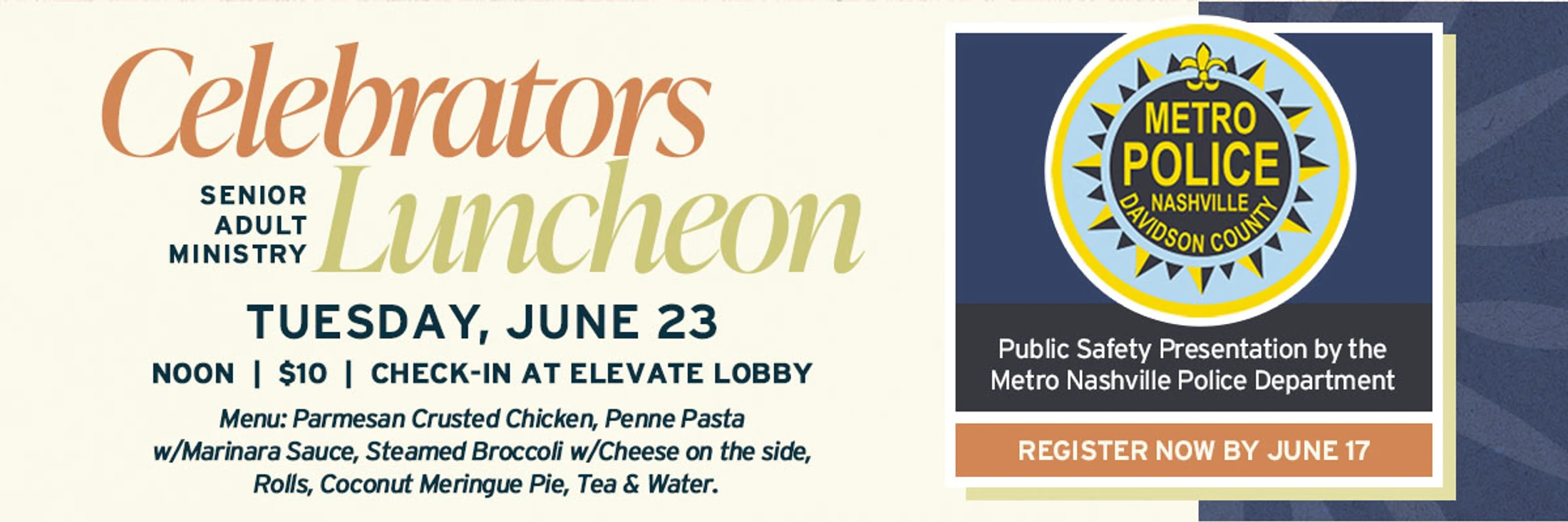 An event banner for the Celebrators Senior Adult Ministry Luncheon on June 23, featuring a public safety presentation by the Metro Nashville Police Department.