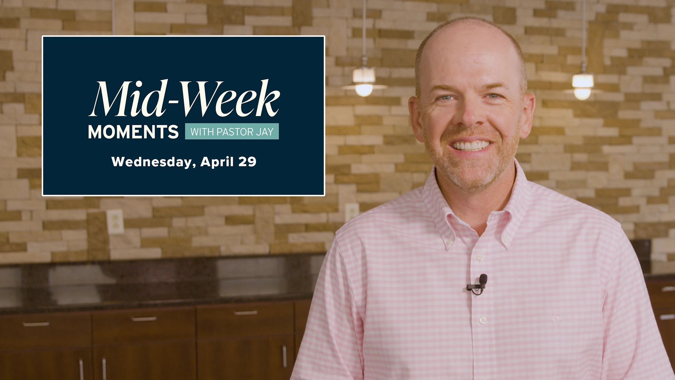 Mid-Week Moments with Pastor Jay – April 29, 2026