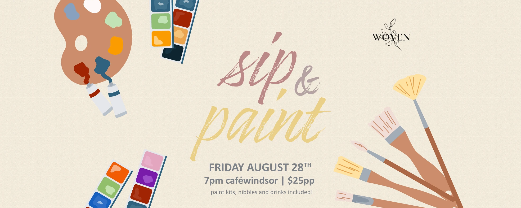 A promotional banner for a 'Sip & Paint' event. It has illustrations of art supplies like brushes and a palette, with event details listed below the main text.