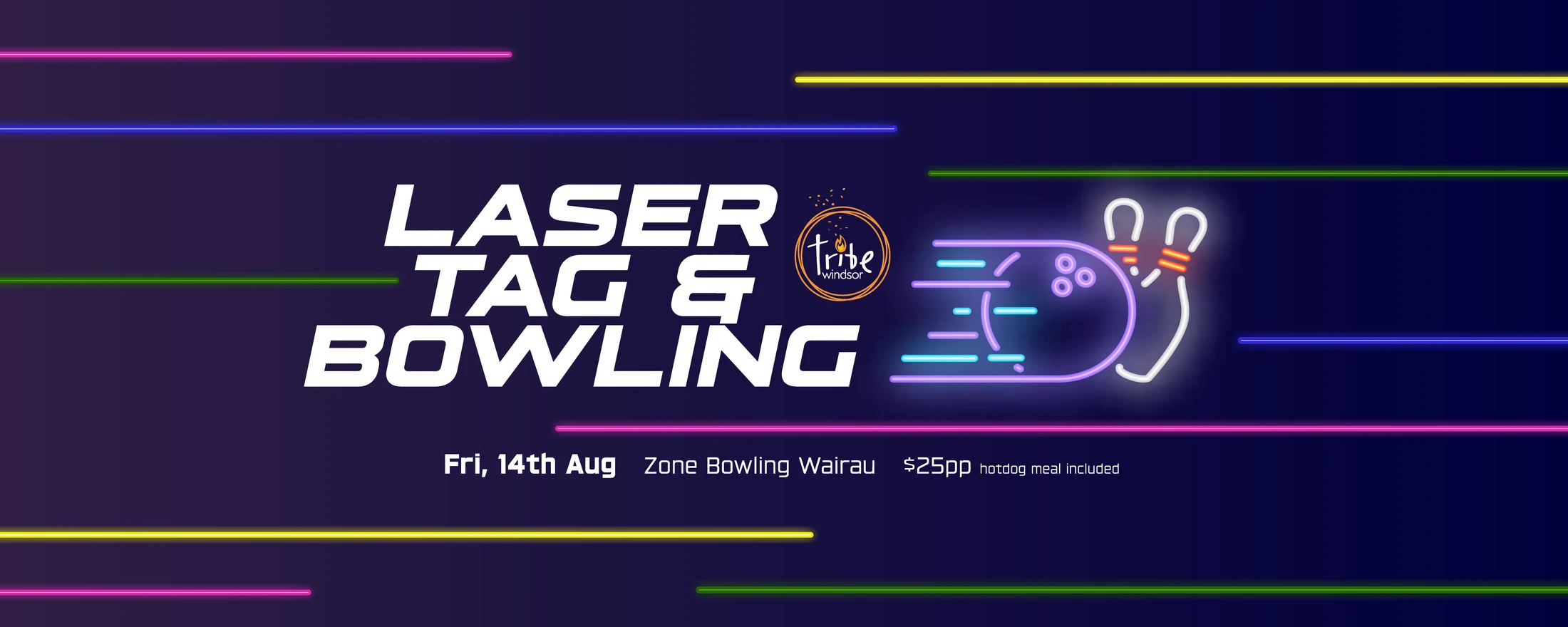 A promotional banner for a Laser Tag & Bowling event with neon graphics. Text includes event details: Friday 14th August, Zone Bowling Wairau, $25pp.