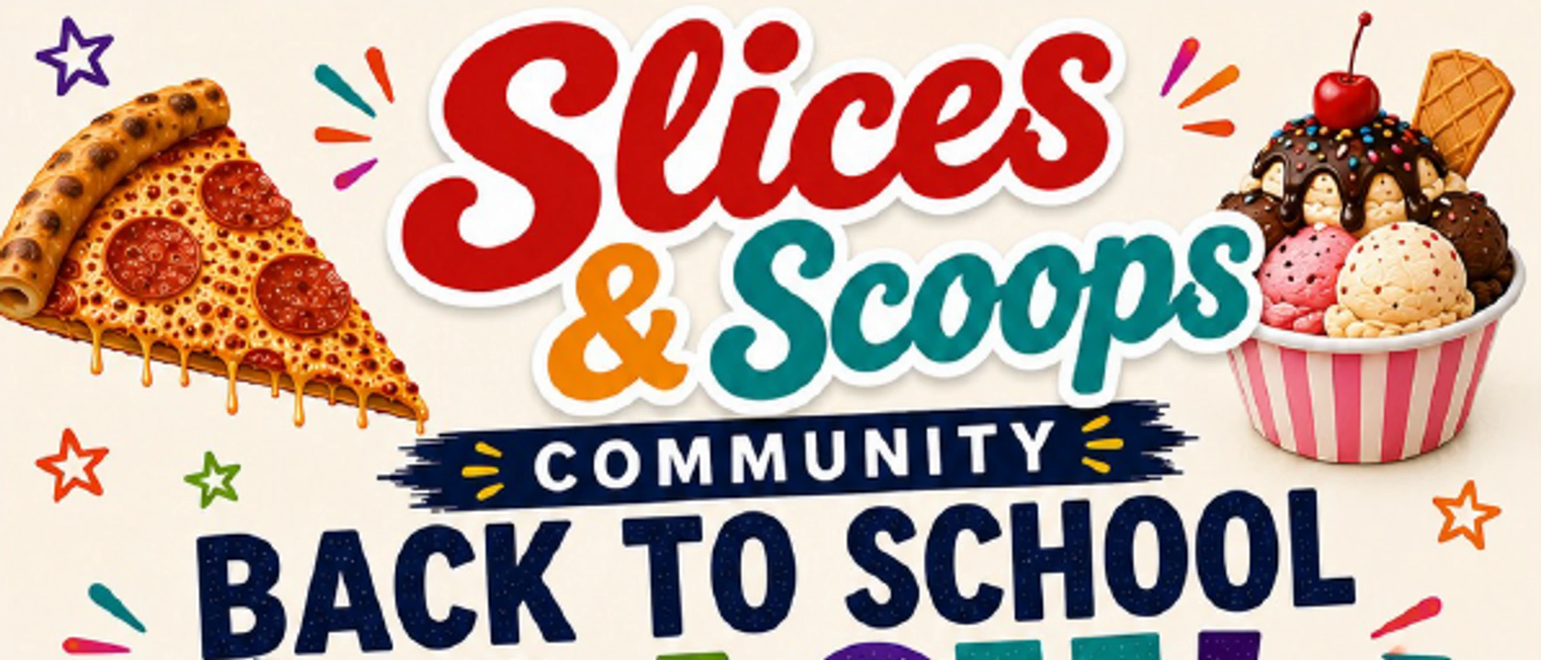 Slices & Scoops: Community Back to School 