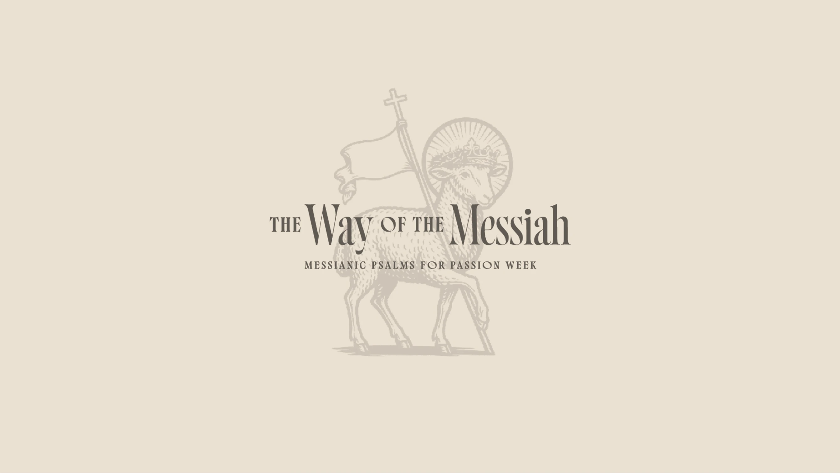 The Way of the Messiah