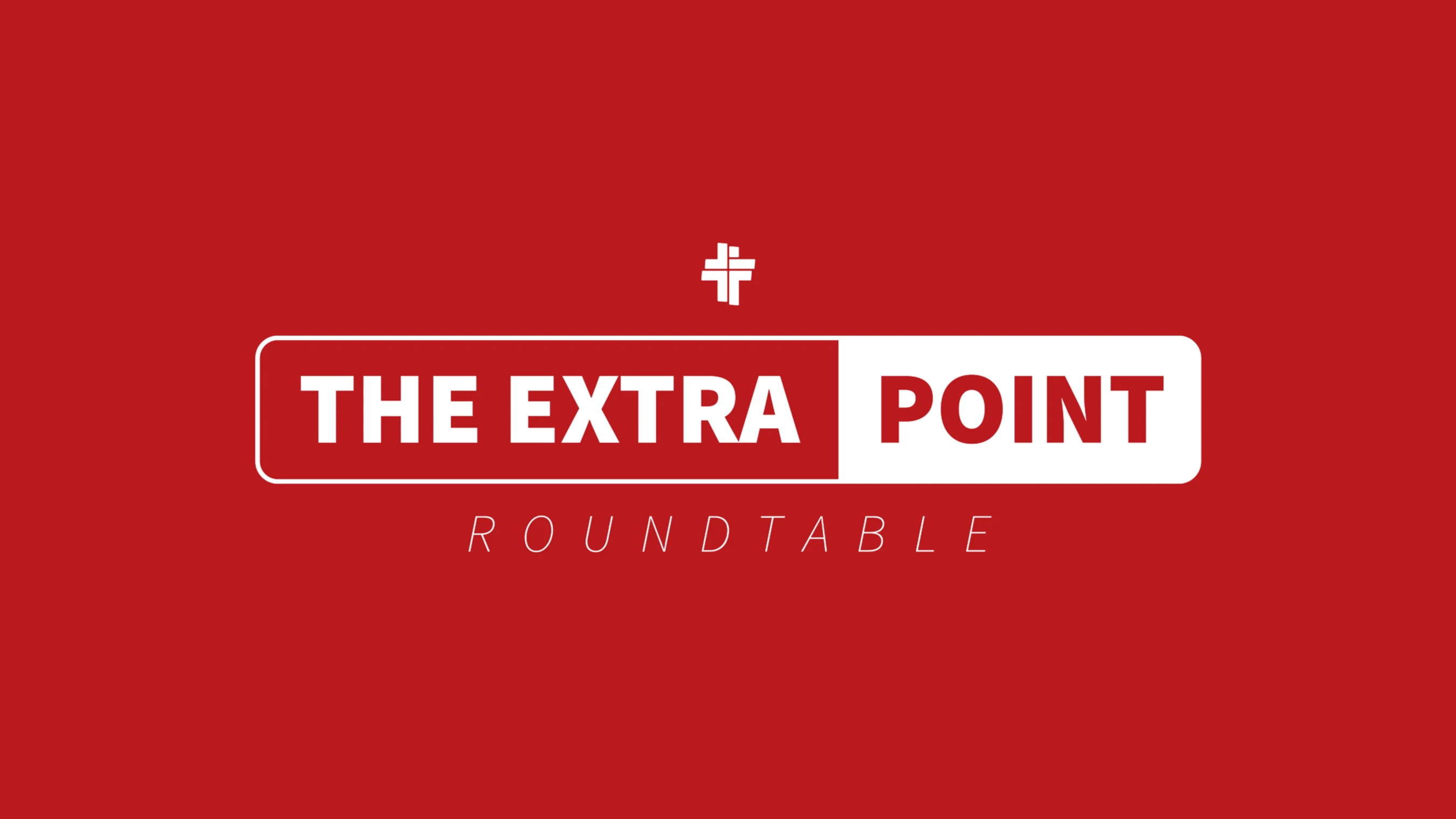 Extra Point Roundtable