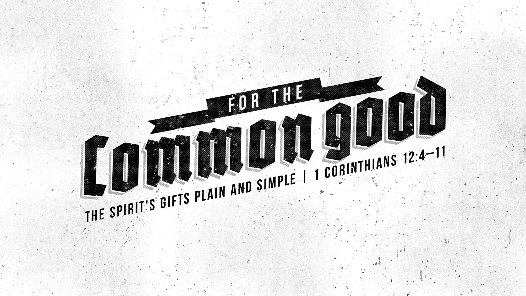 Watching God Unleash His Gifts // 1 Corinthians 12:4–11