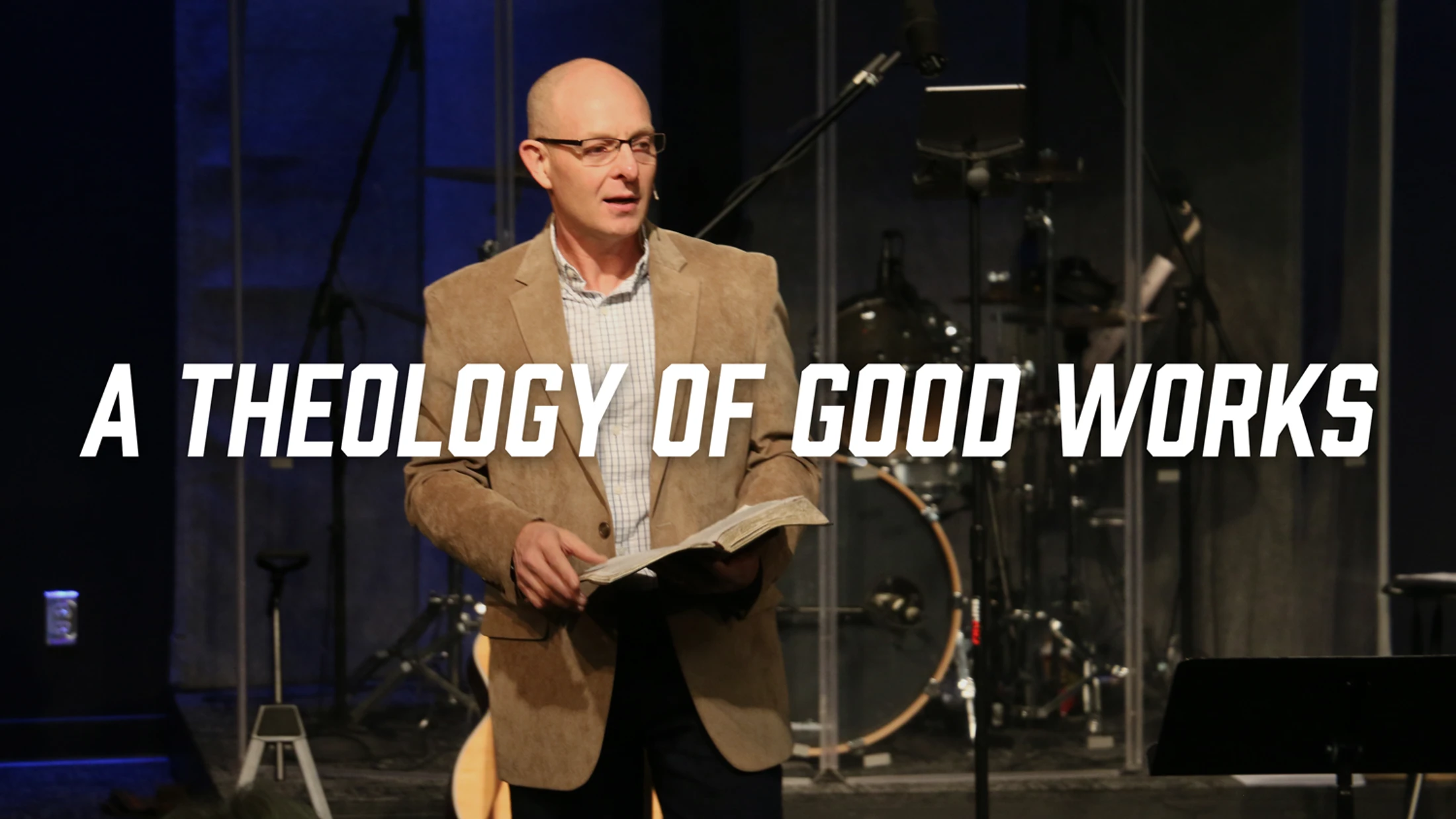A Theology of Good Works