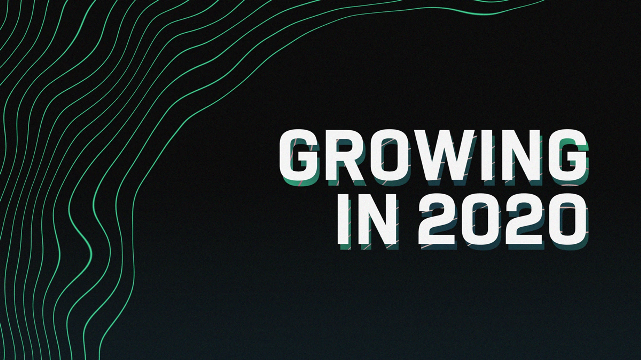 Growing in 2020 // Colossians 1:3–14