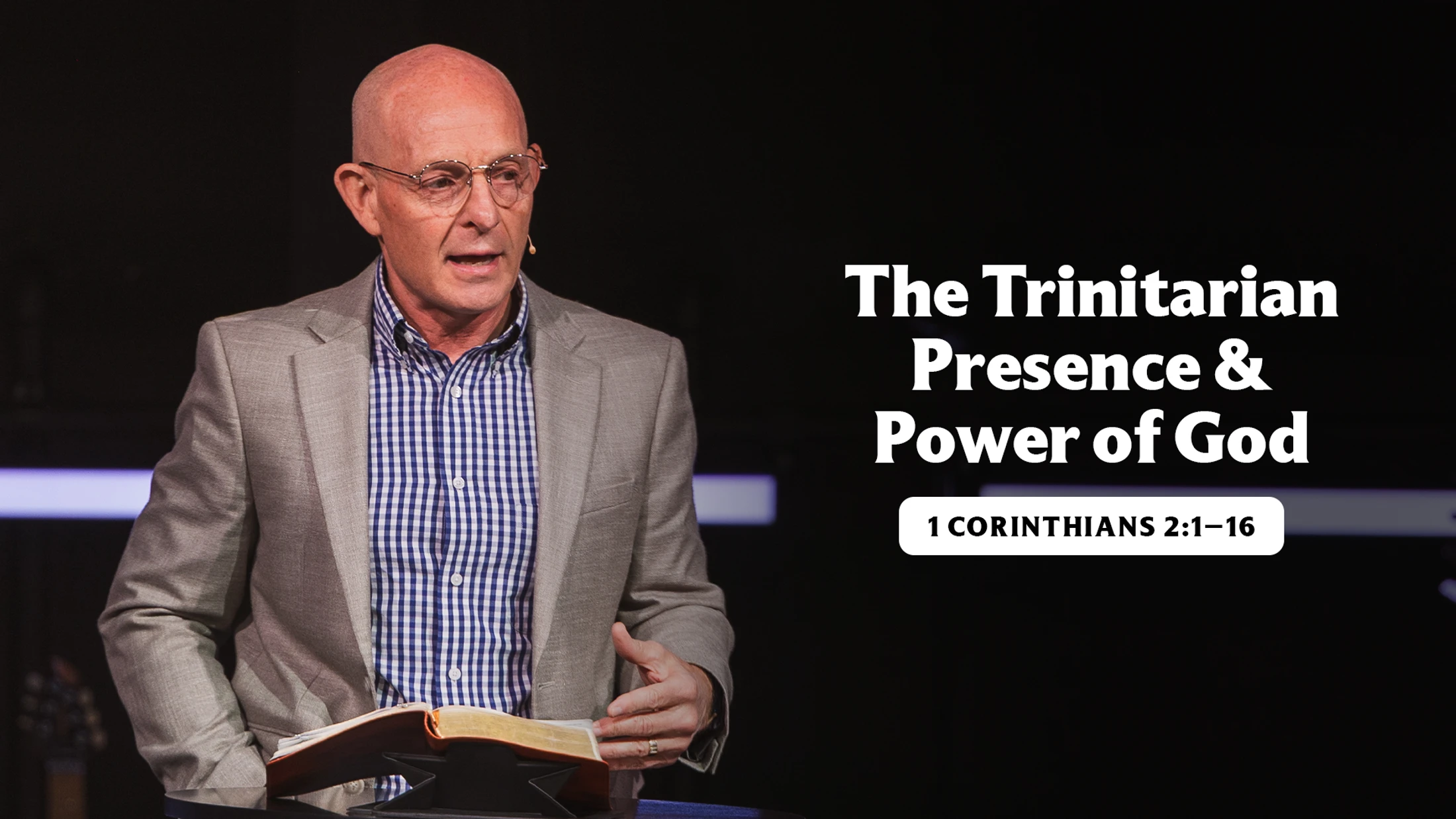 The Trinitarian Presence and Power of God | 1 Corinthians 2:1–16