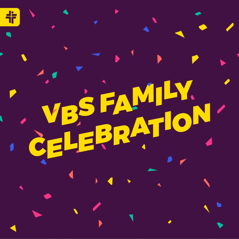 <h3 style="color:#431143;">VBS Family Celebration</h3>