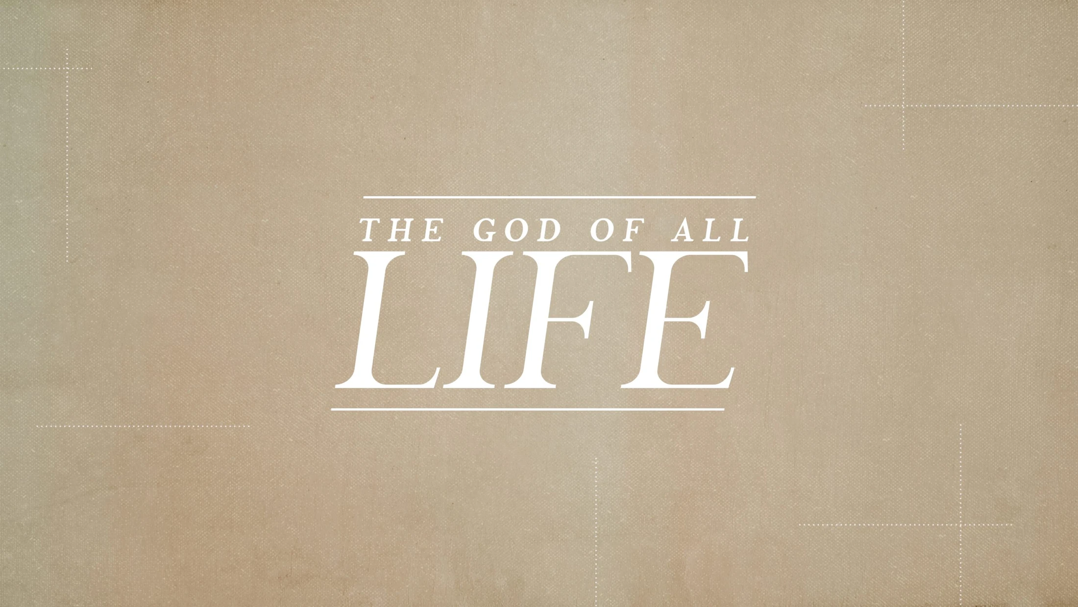 The God of All Life