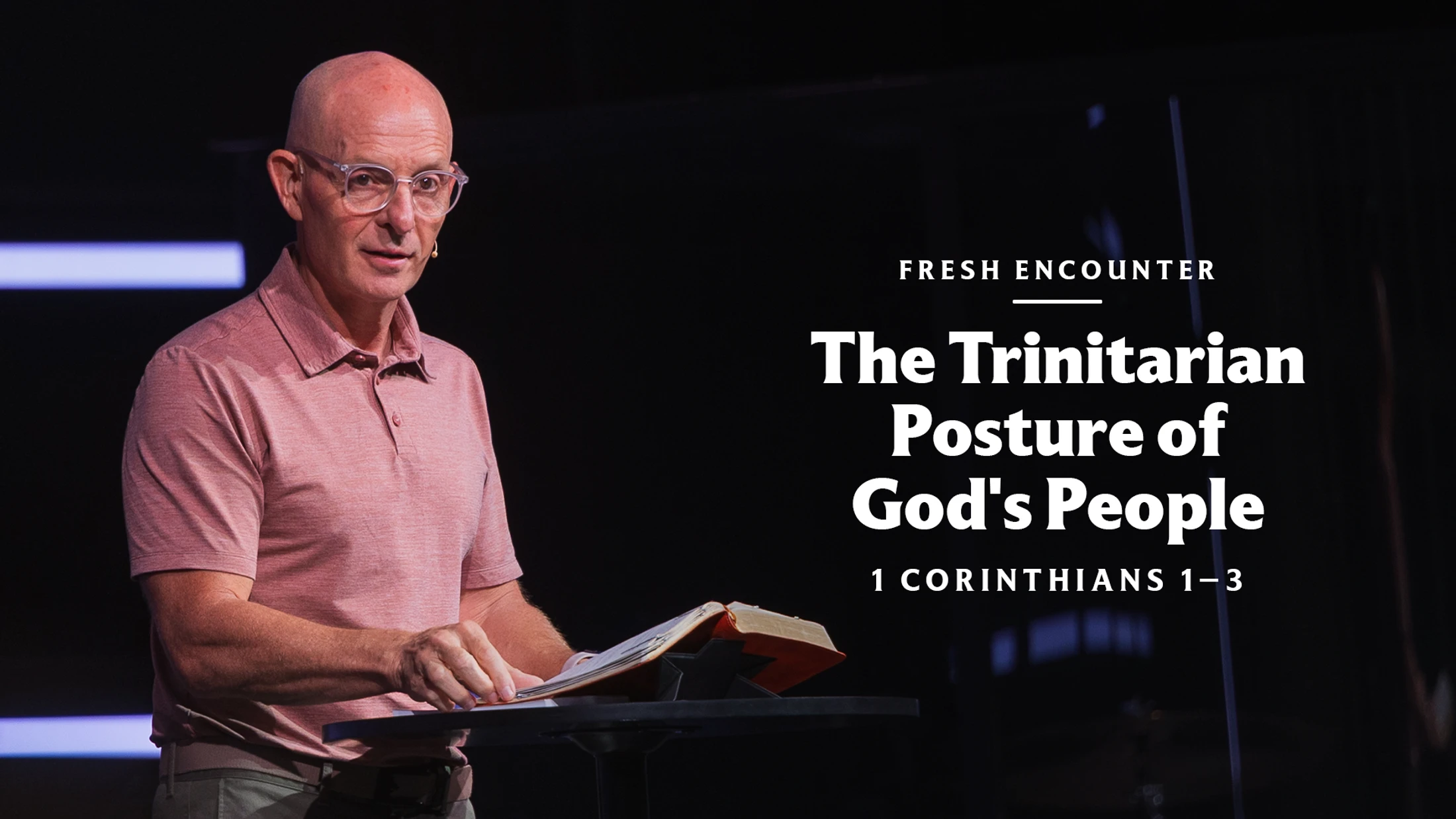 The Trinitarian Posture of God's People | 1 Corinthians 1–3