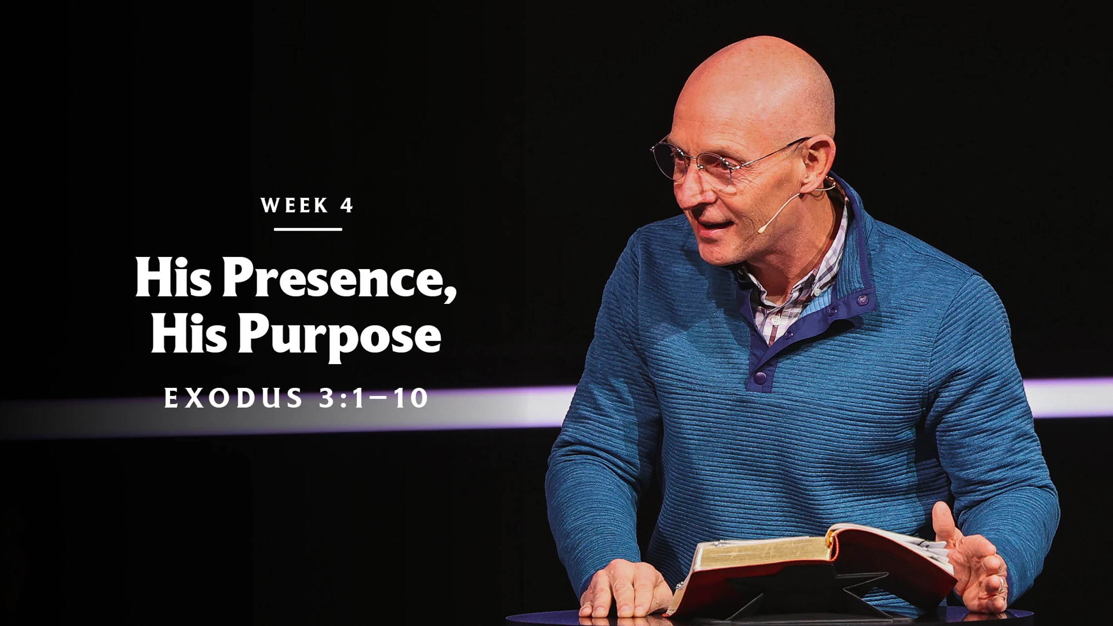 His Presence, His Purpose | Exodus 3:1–10