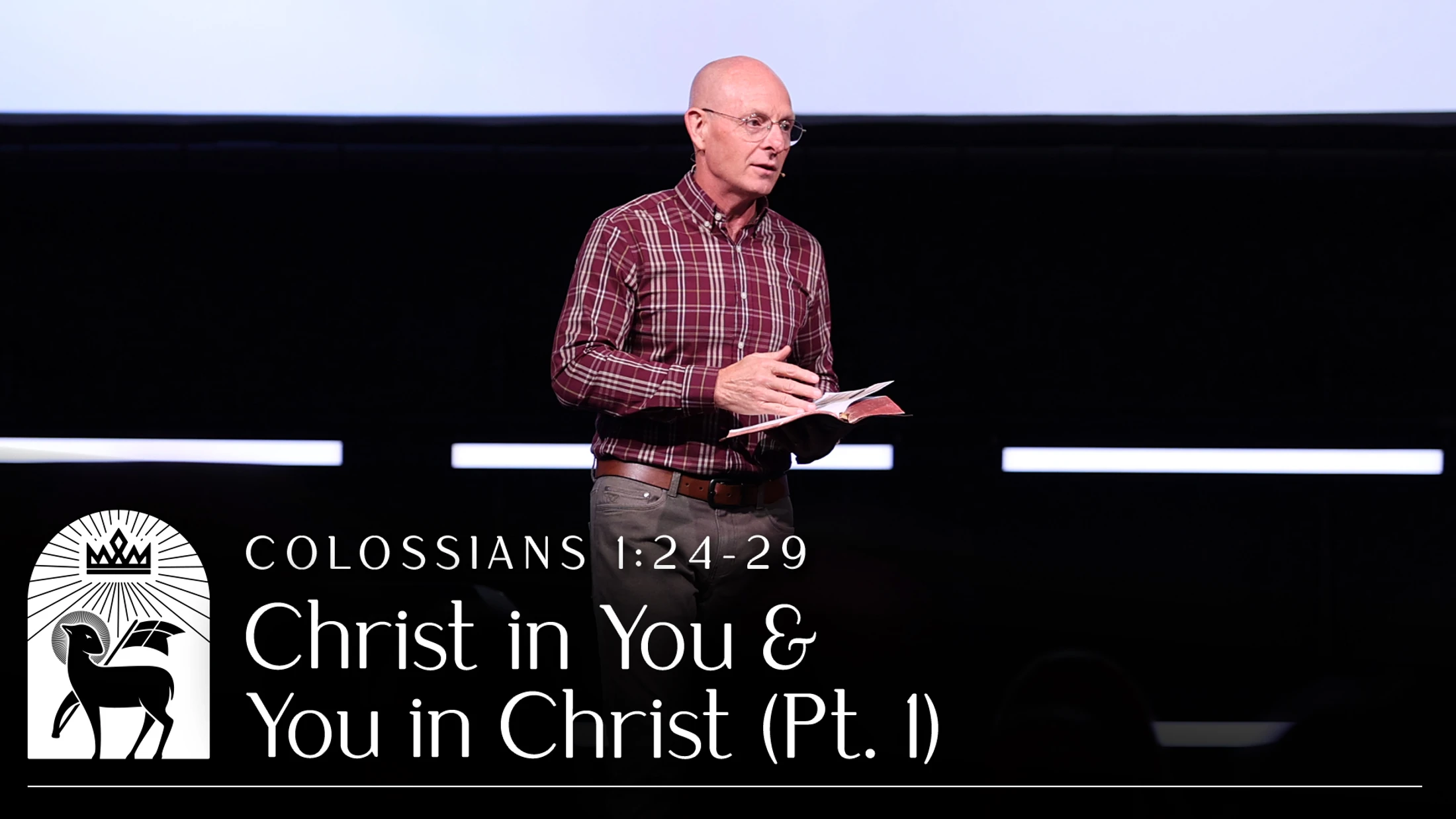 Christ in You and You in Christ (Pt. 1) | Colossians 1:24–29