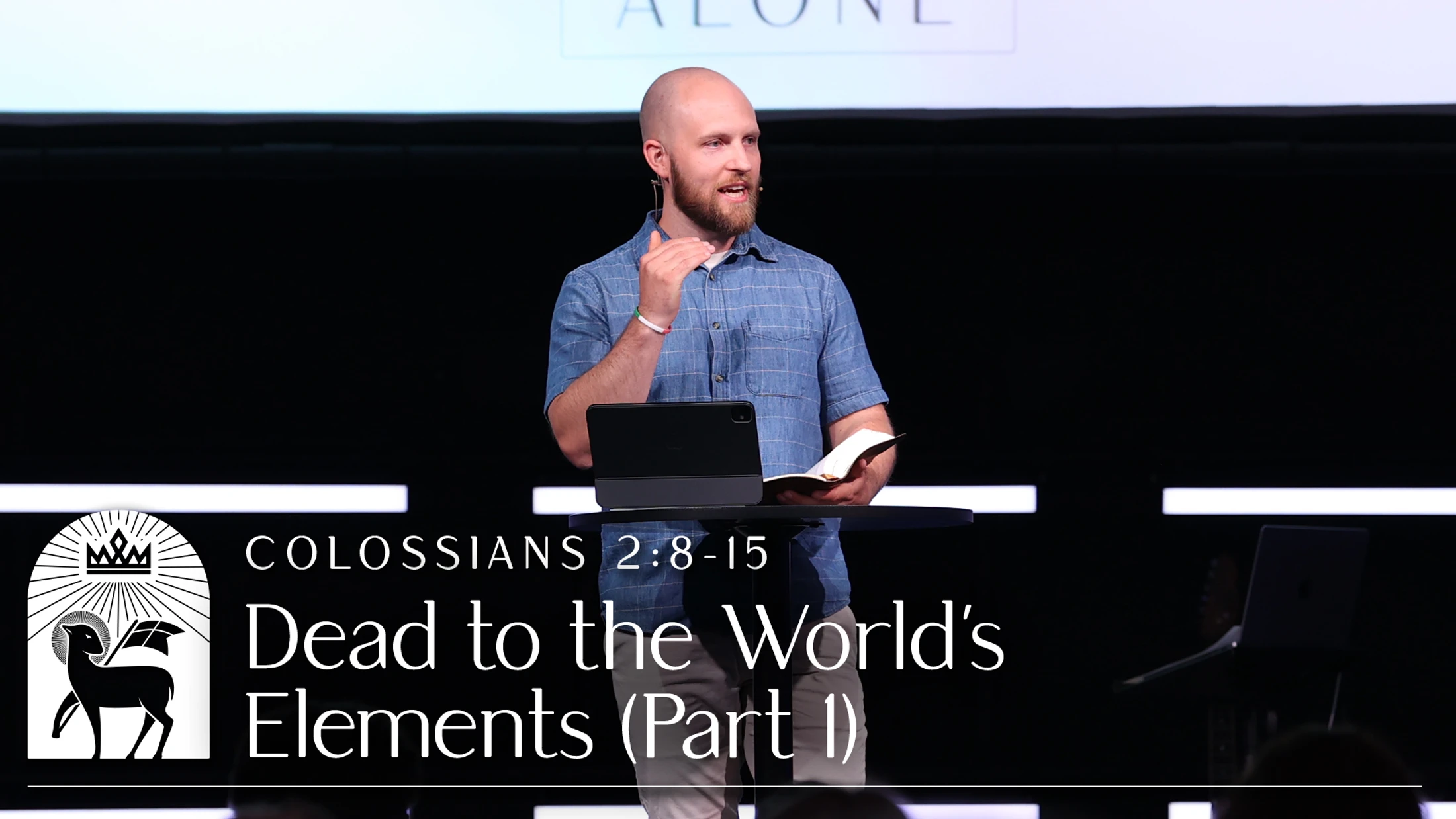 Dead to the World's Elements (Part 1) | Colossians 2:8–15