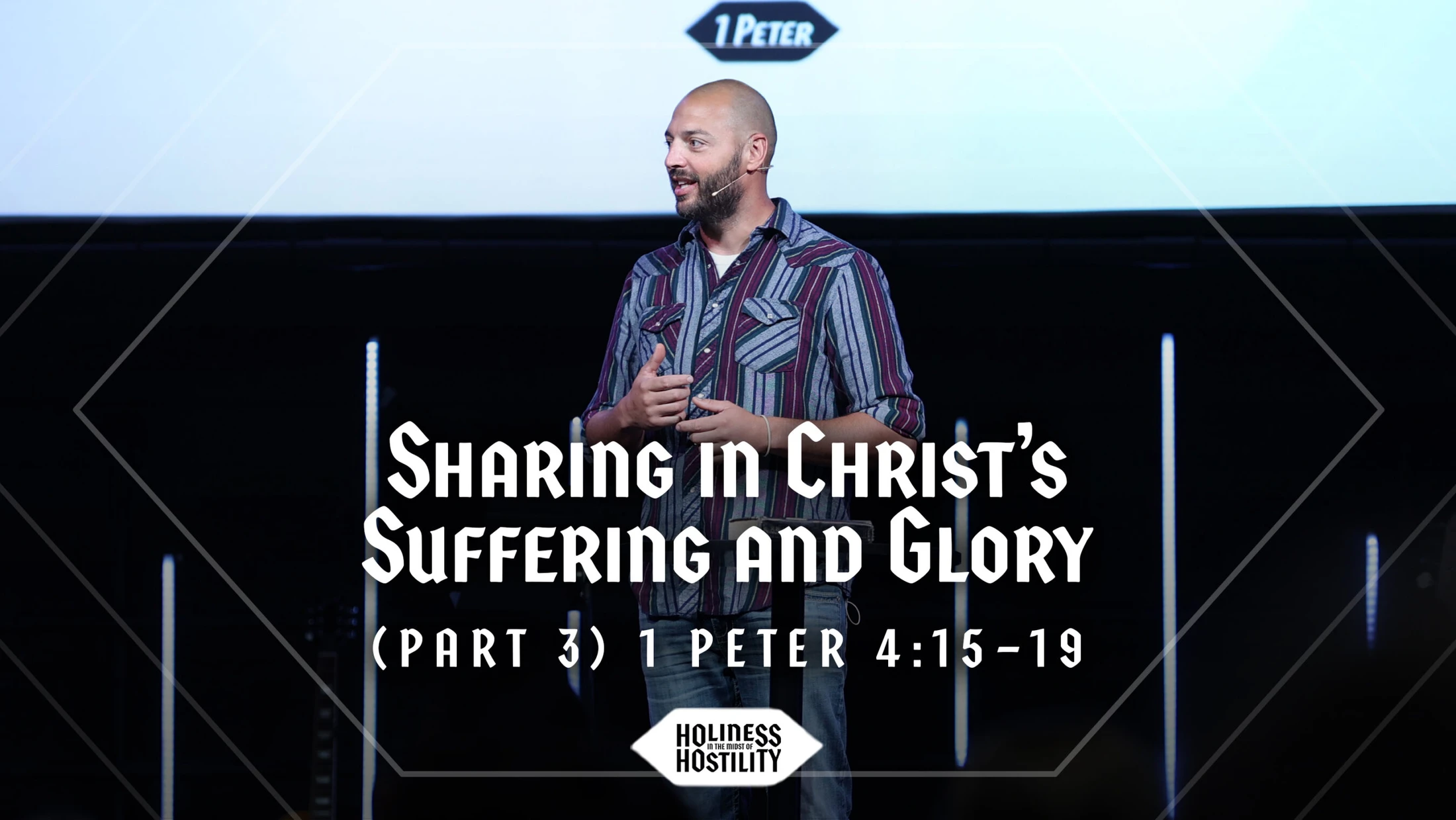 Sharing in Christ's Suffering and Glory (Part 3) | 1 Peter 4:15–19