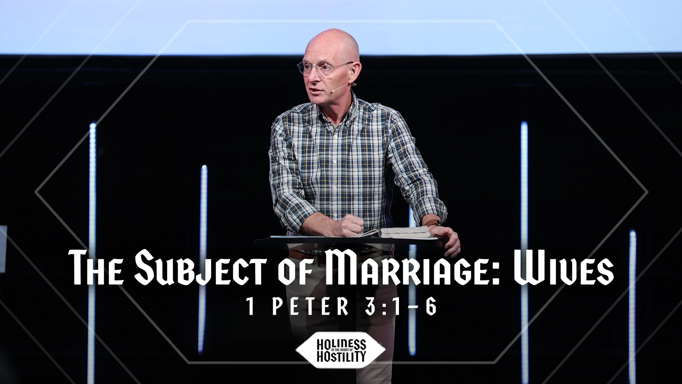 The Subject of Marriage: Wives | 1 Peter 3:1–6