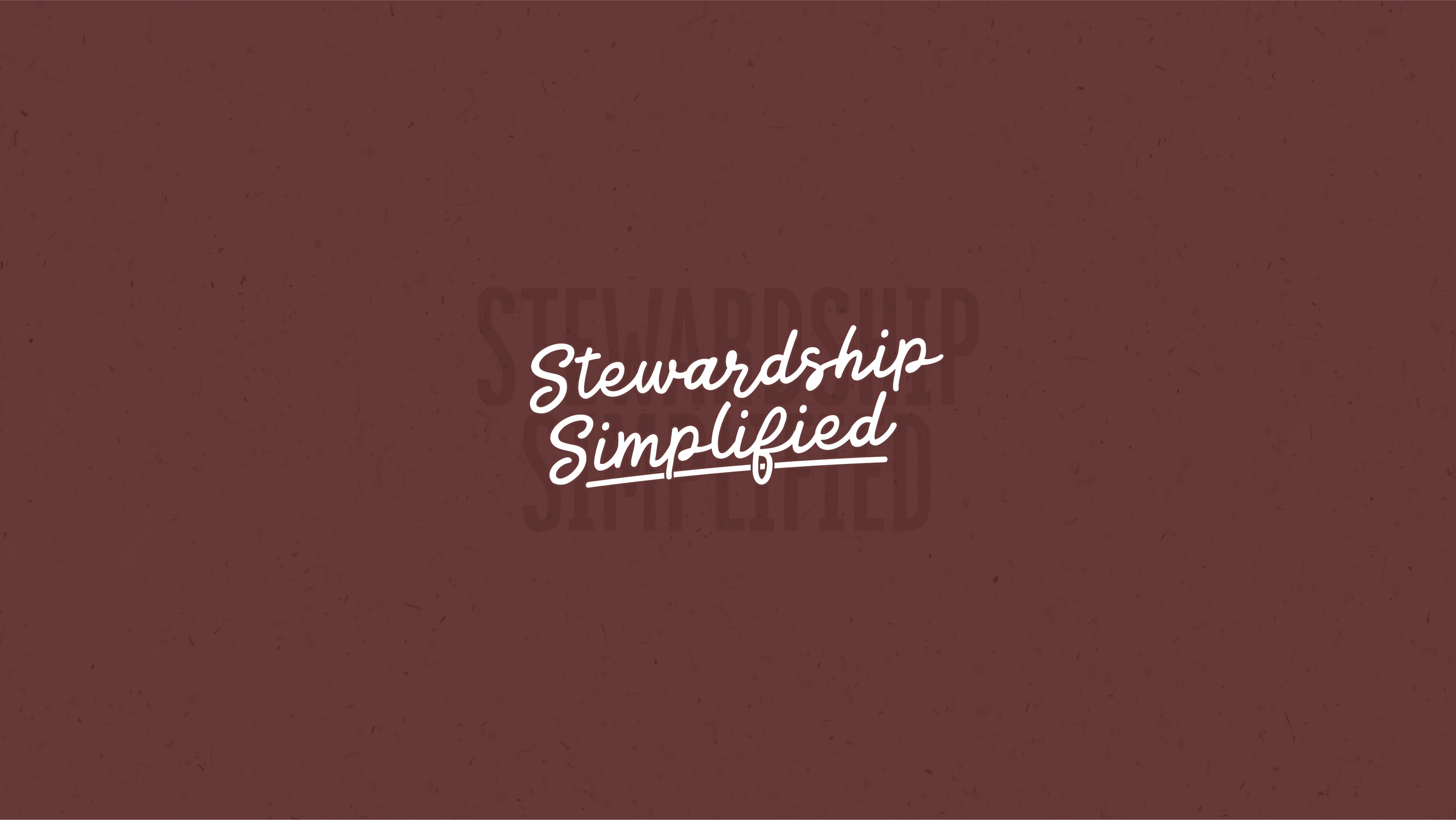 Stewardship Simplified