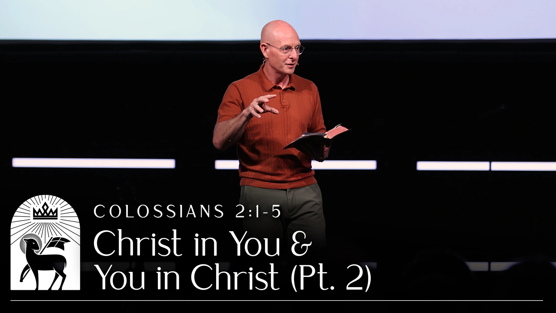 Christ in You and You in Christ (Pt. 2) | Colossians 2:1–5