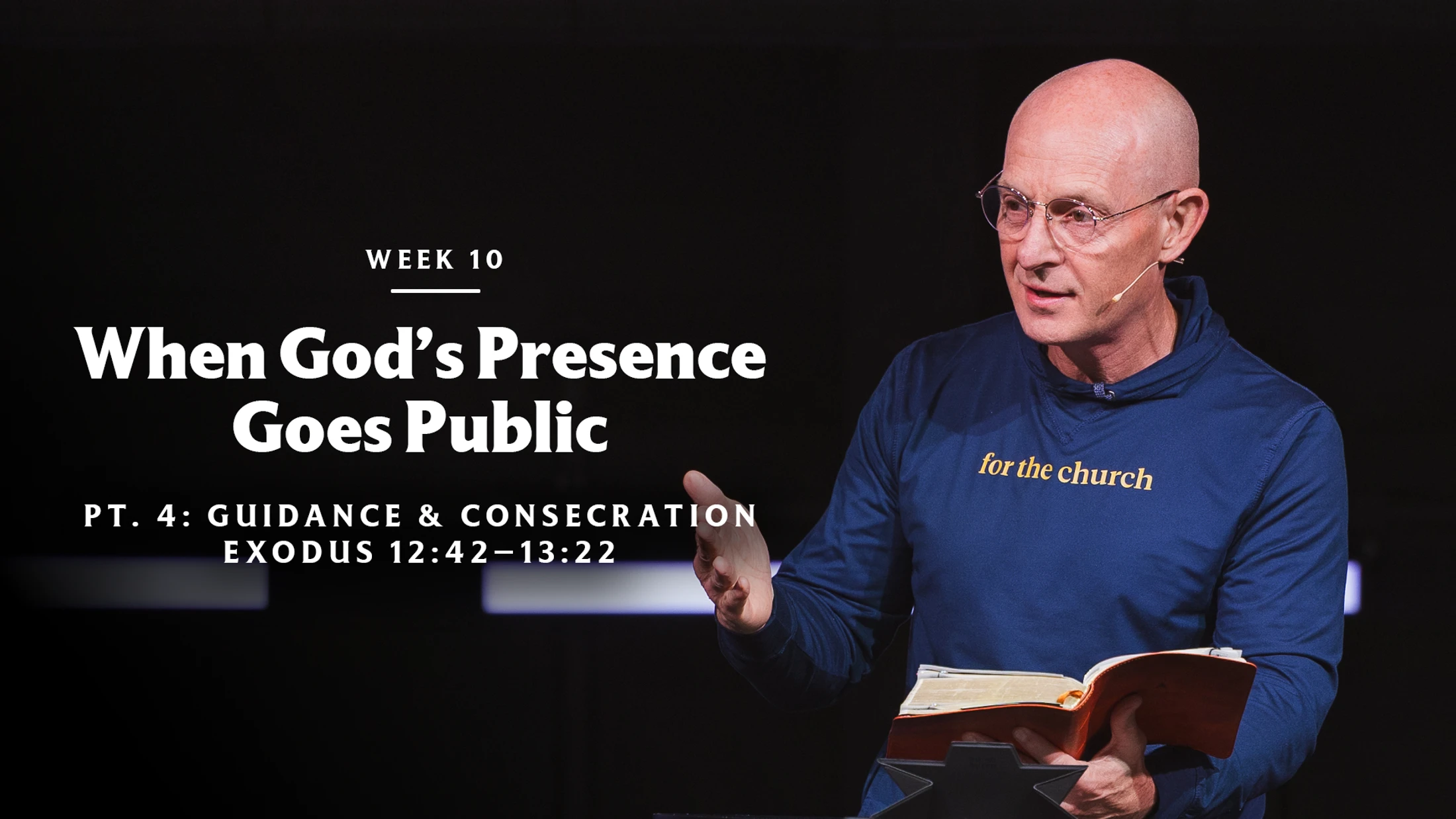 When God's Presence Goes Public (Pt. 4: Guidance and Consecration) | Exodus 12:43–13:22