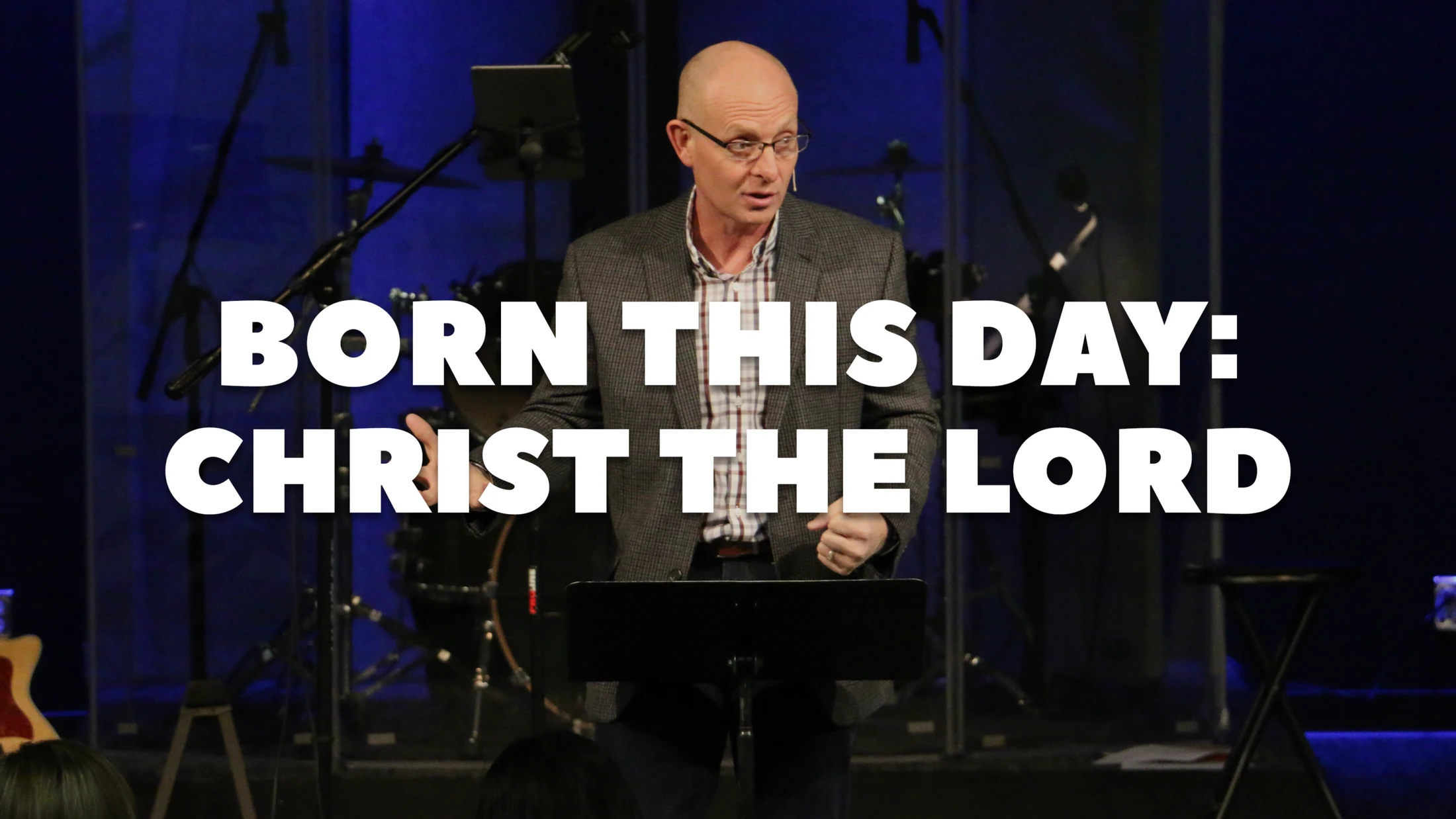 Born This Day: Christ the Lord