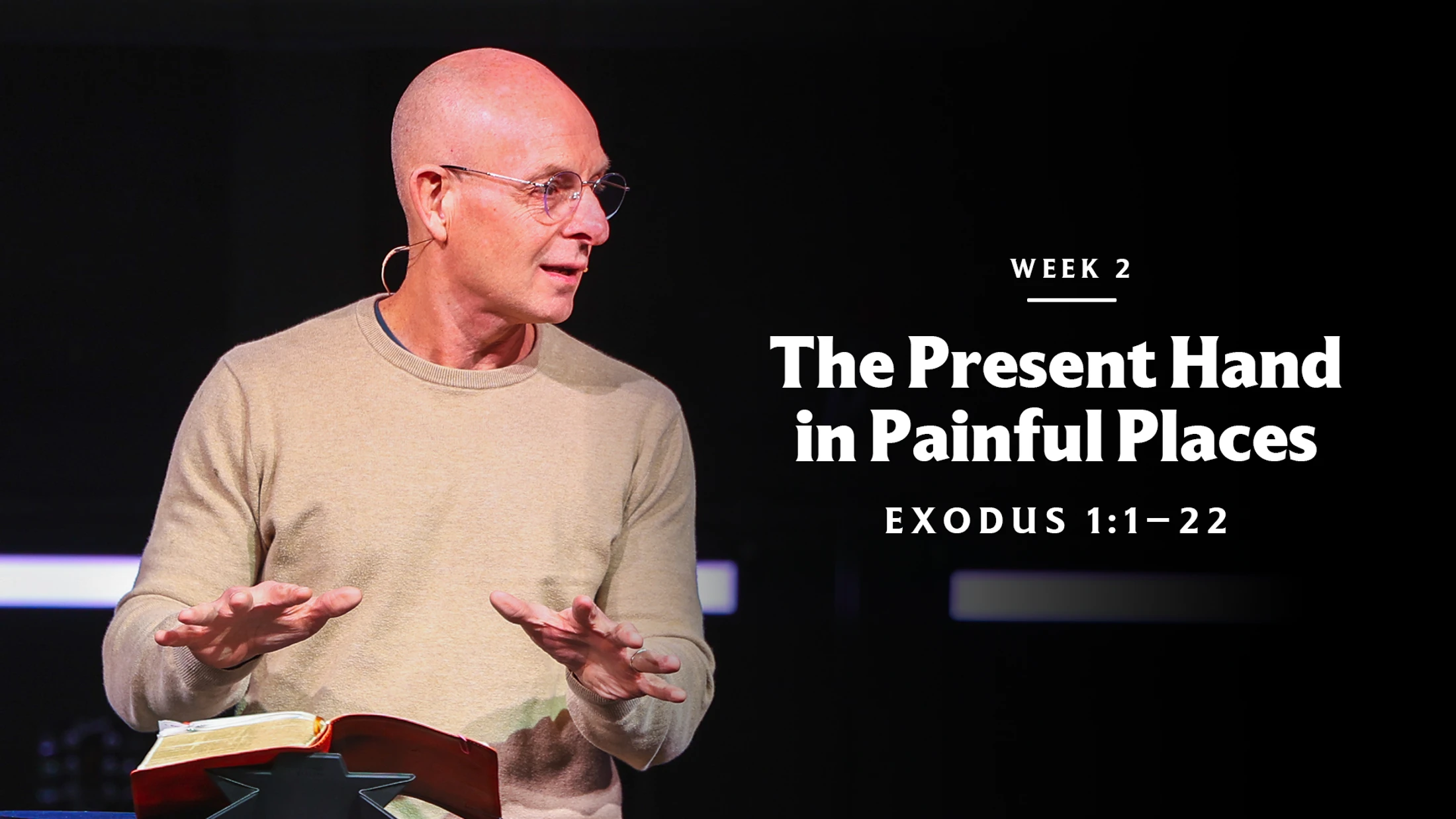 The Present Hand in Painful Places | Exodus 1