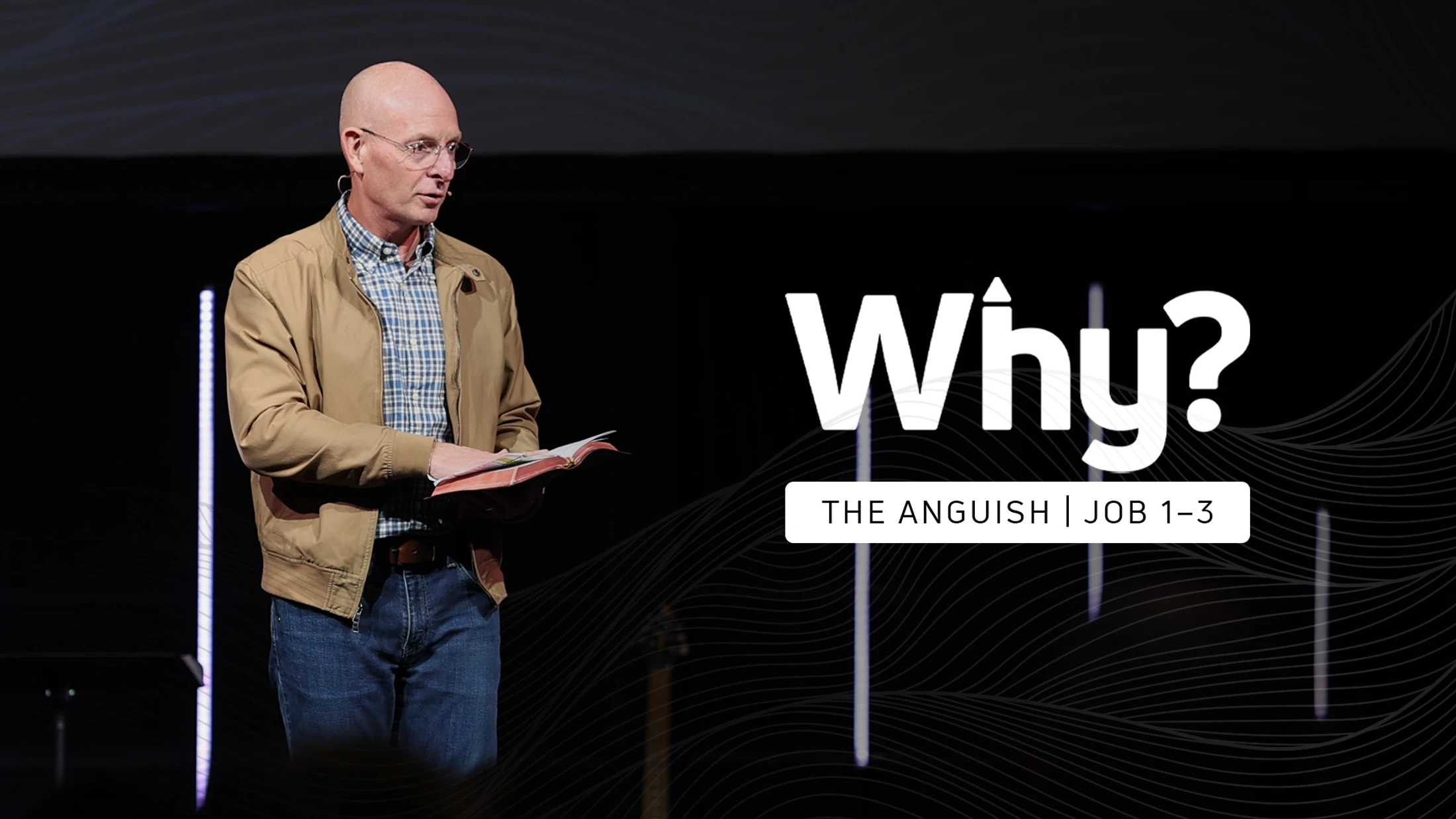 Why? The Anguish | Job 1–3