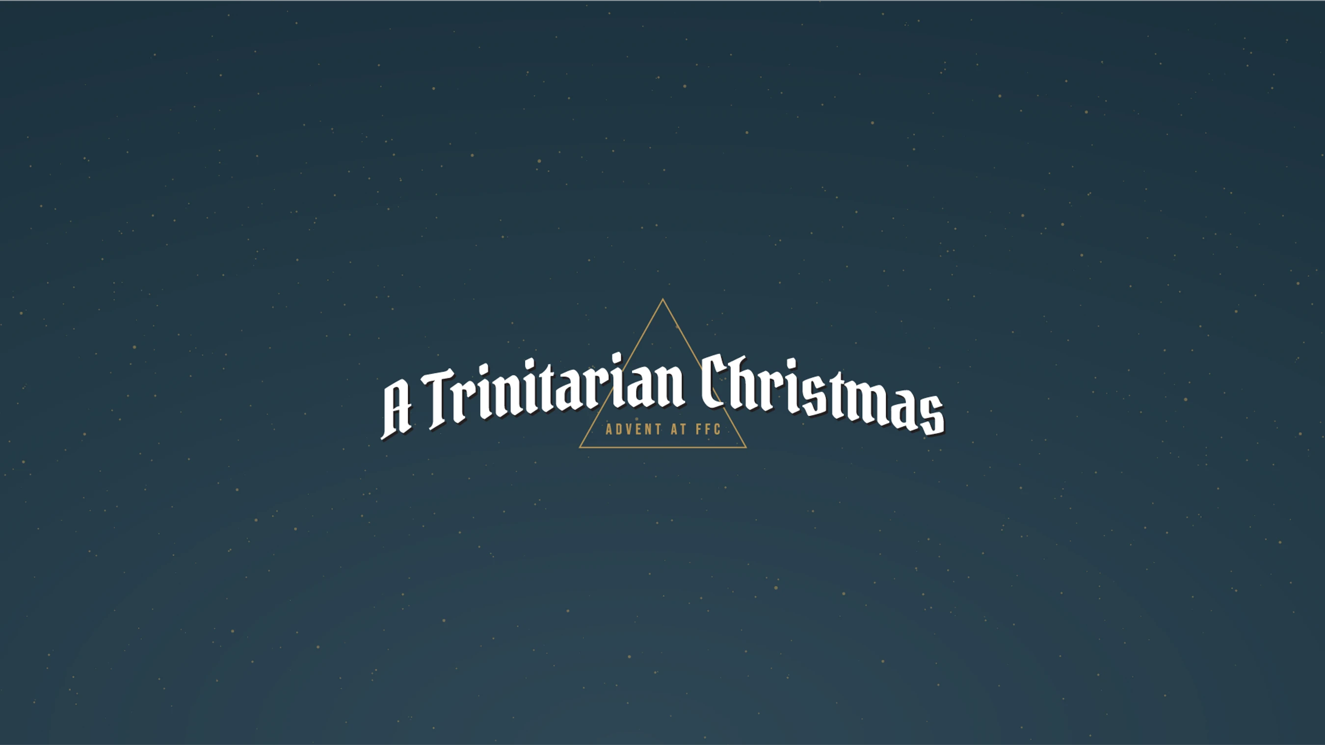 A Trinitarian Christmas
