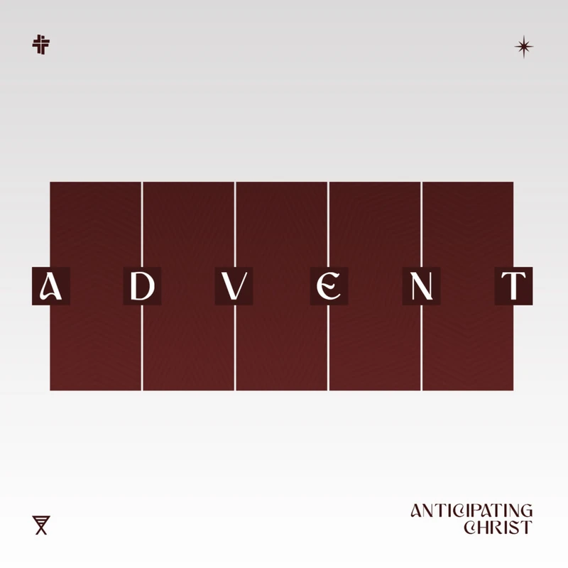Advent: Anticipating Christ