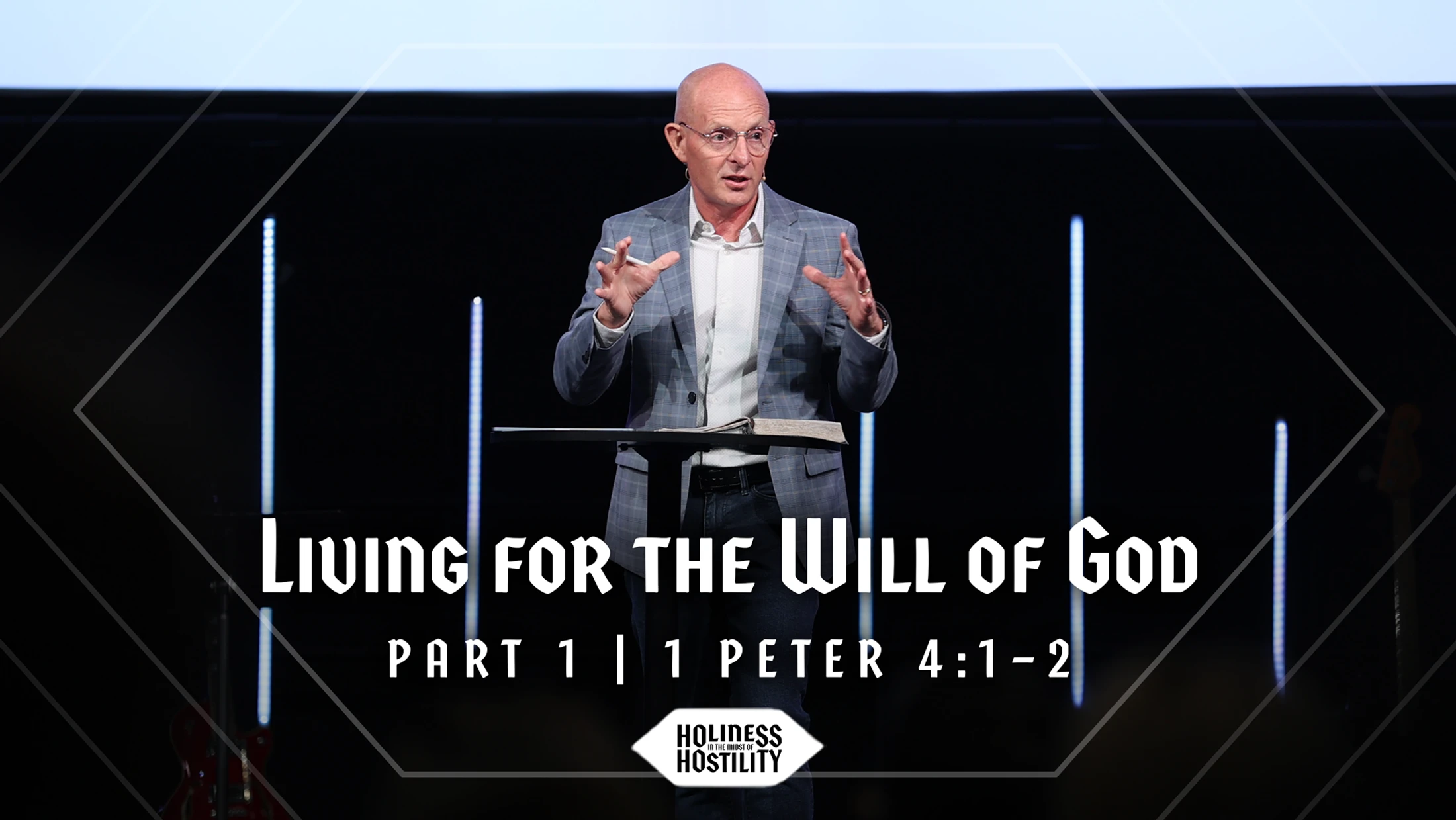 Living for the Will of God (Part 1) | 1 Peter 4:1–2